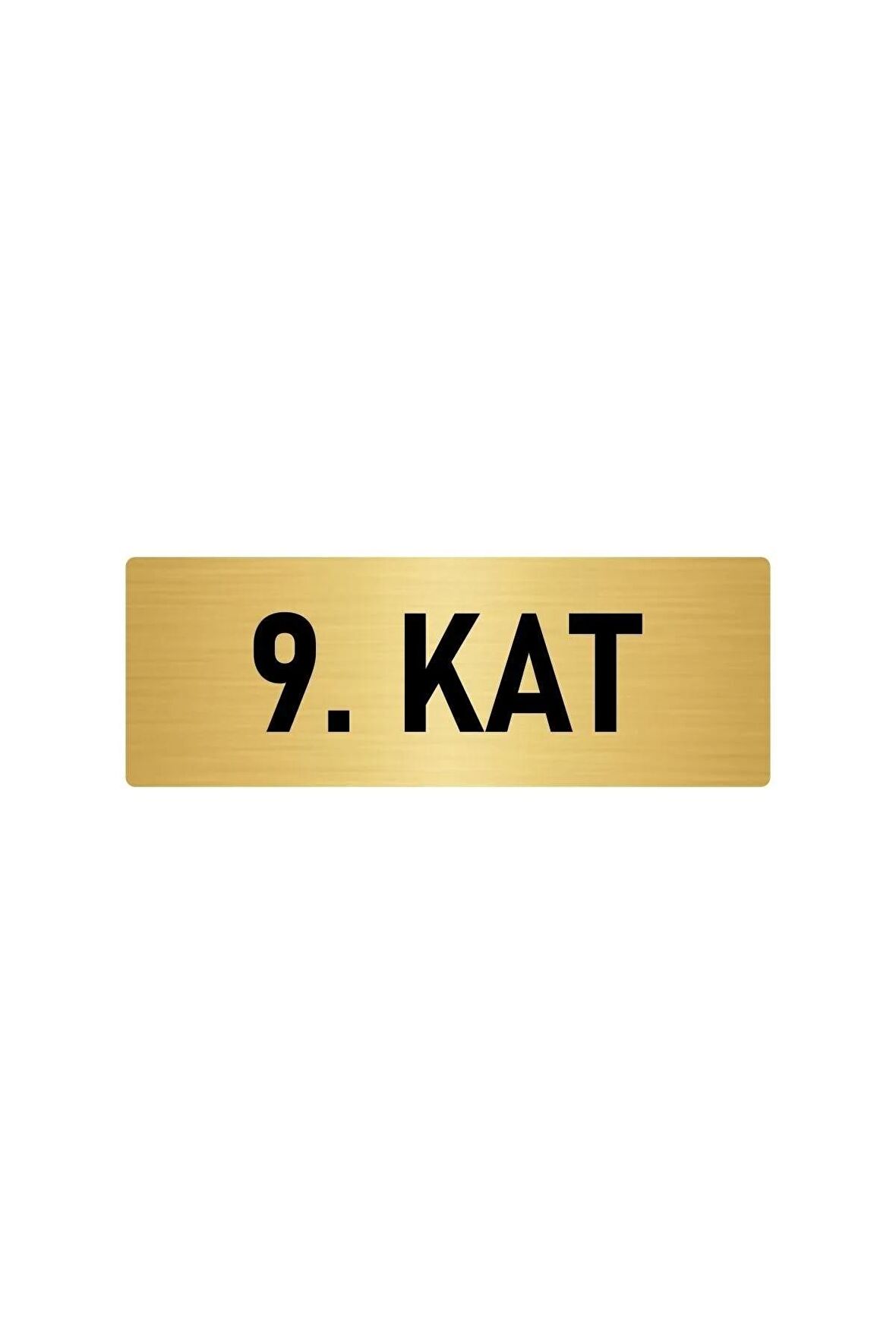 Metal Yönlendirme Levhası, Departman Kapı Isimliği 9. Kat 5x20 Cm Altın Renk