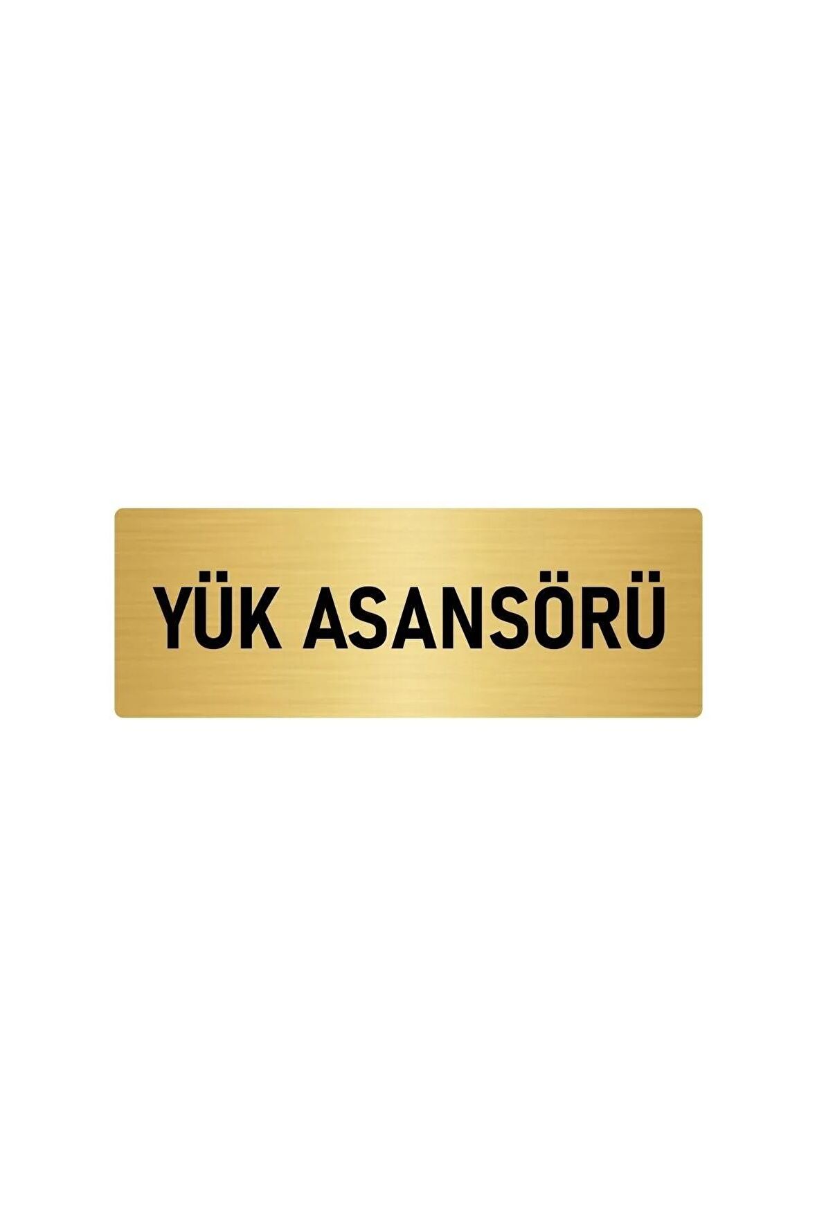 Metal Yönlendirme Levhası, Departman Kapı Isimliği Yük Asansörü 5x20 Cm Altın Renk