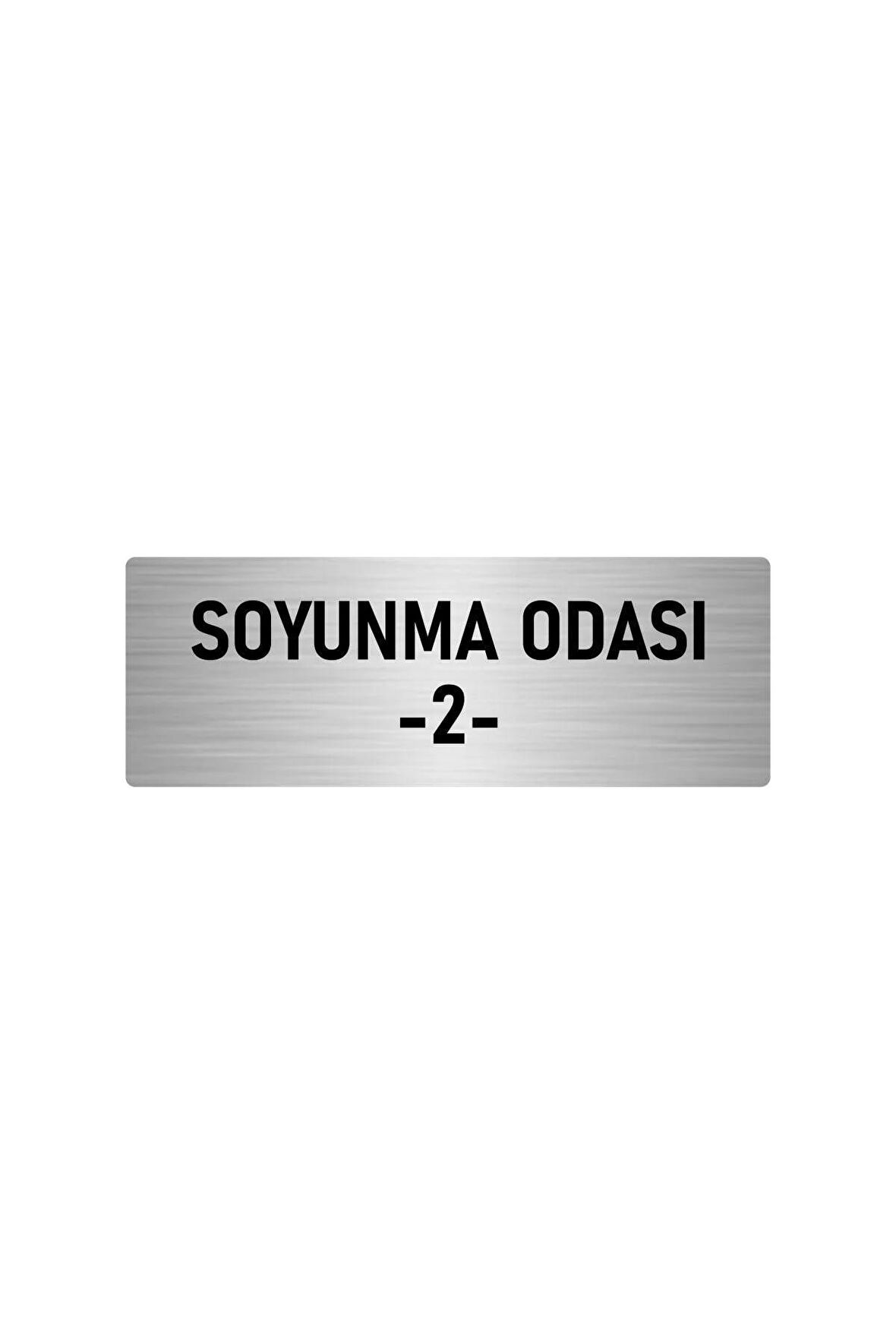 Metal Yönlendirme Levhası, Departman Kapı Isimliği Soyunma Odası 2 5x20 Cm Gümüş Renk