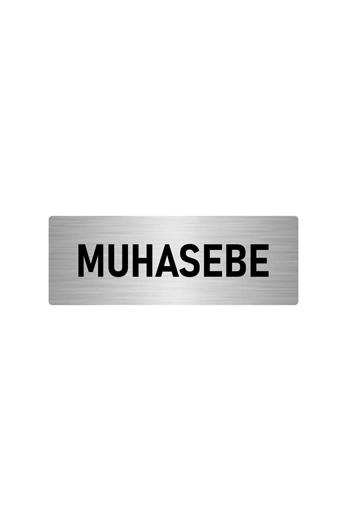 Metal Yönlendirme Levhası, Departman Kapı Isimliği Muhasebe 10x20 Cm Gümüş Renk