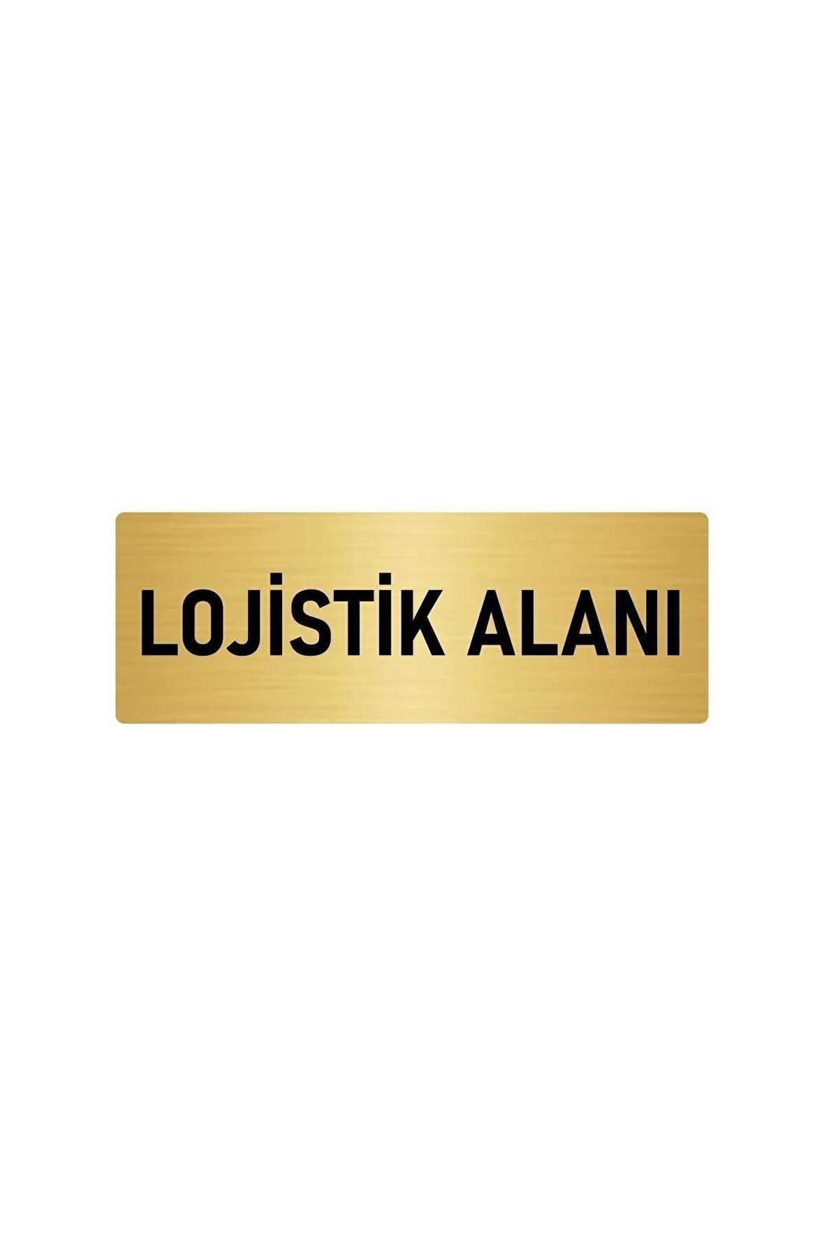 Metal Yönlendirme Levhası, Departman Kapı Isimliği Lojistik Alanı 5x20 Cm Altın Renk