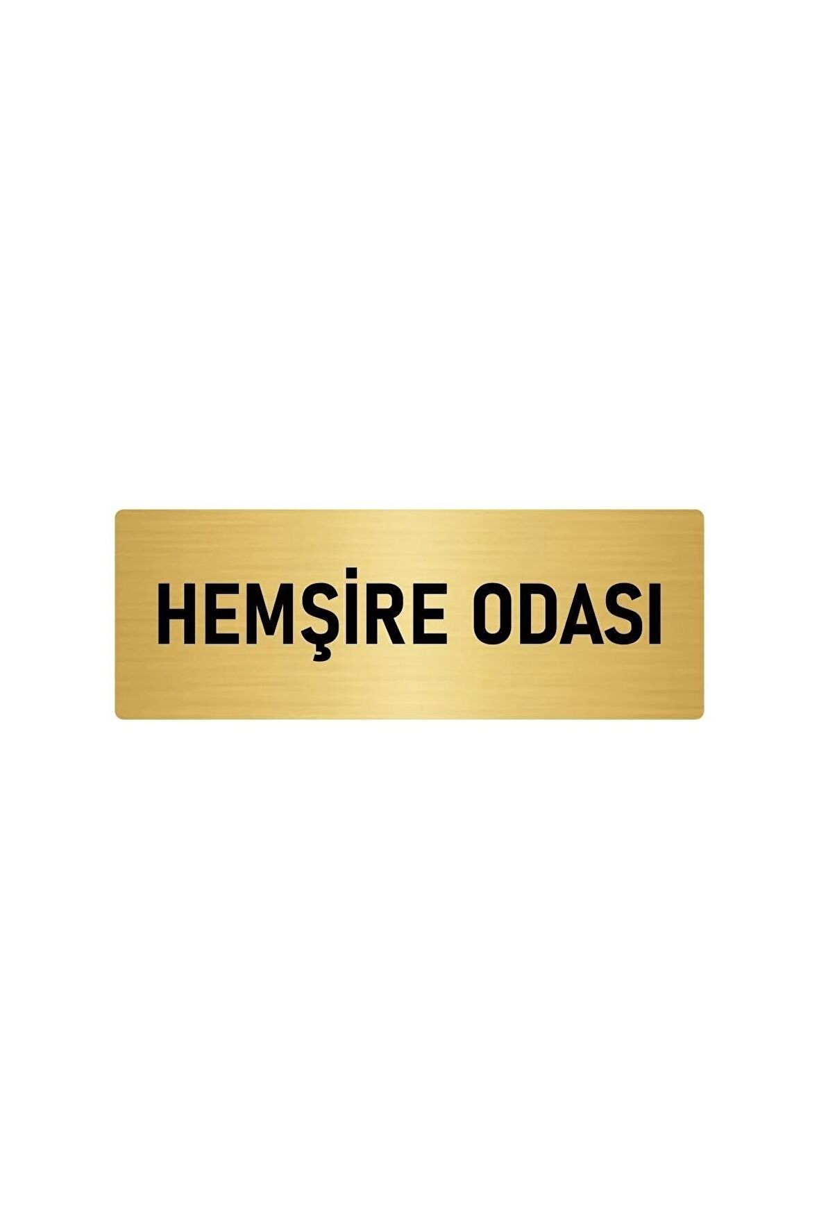 Metal Yönlendirme Levhası, Departman Kapı Isimliği Hemşire Odası 5x20 Cm Altın Renk
