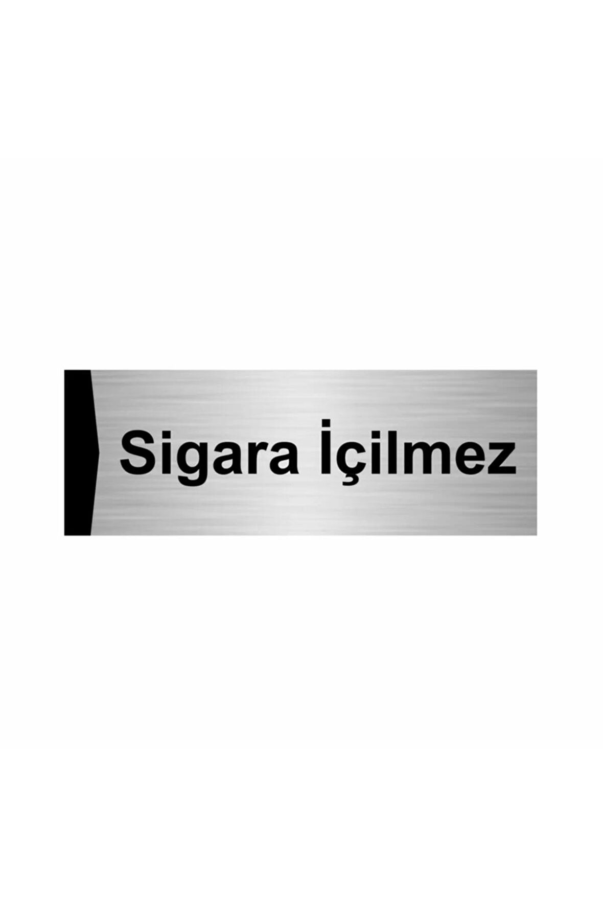 Sigara Içilmez 10x20cm Gümüş Renk Metal Yönlendirme Levhası