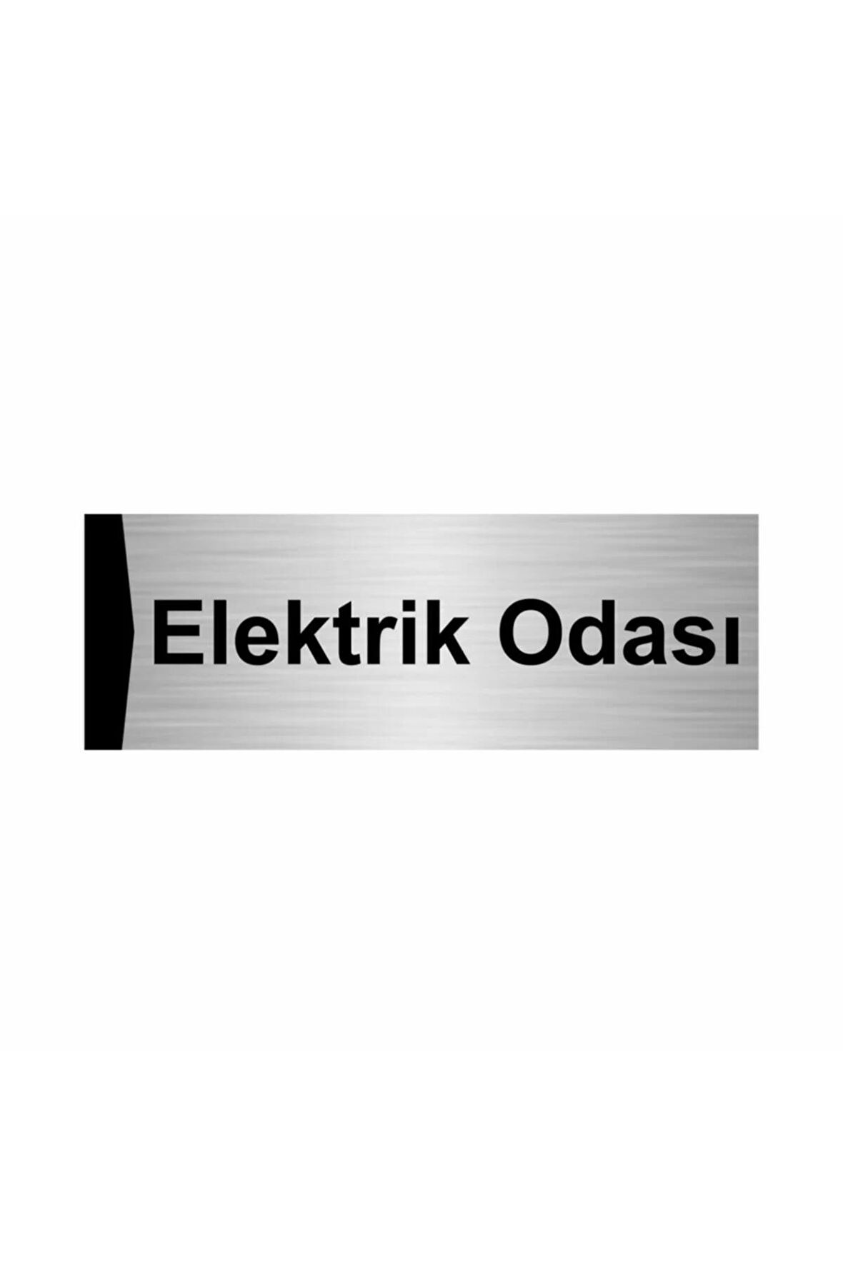 Elektrik Odası 7x20cm Gümüş Renk Metal Yönlendirme Levhası