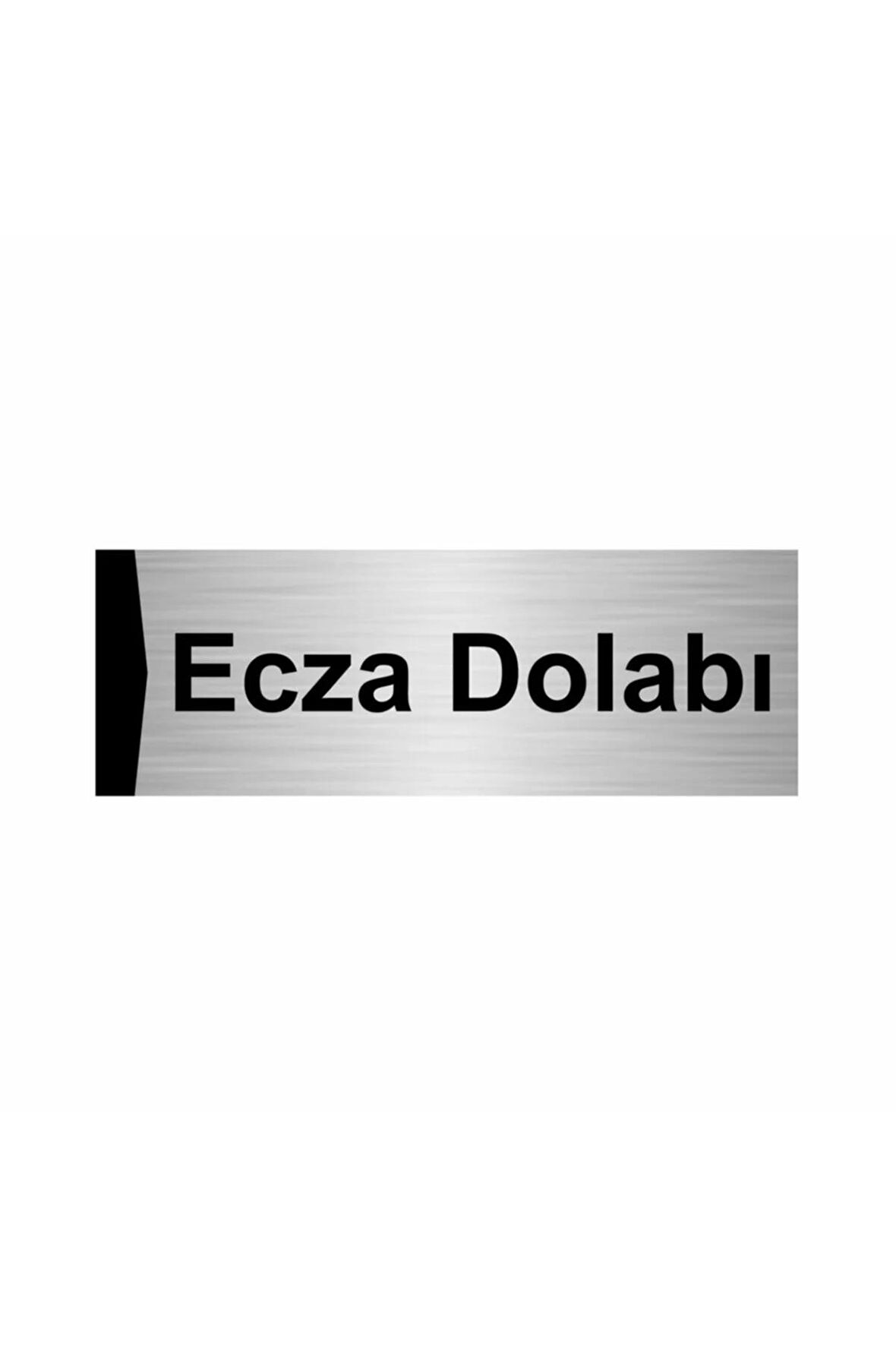 Ecza Dolabı 7x20cm Gümüş Renk Metal Yönlendirme Levhası