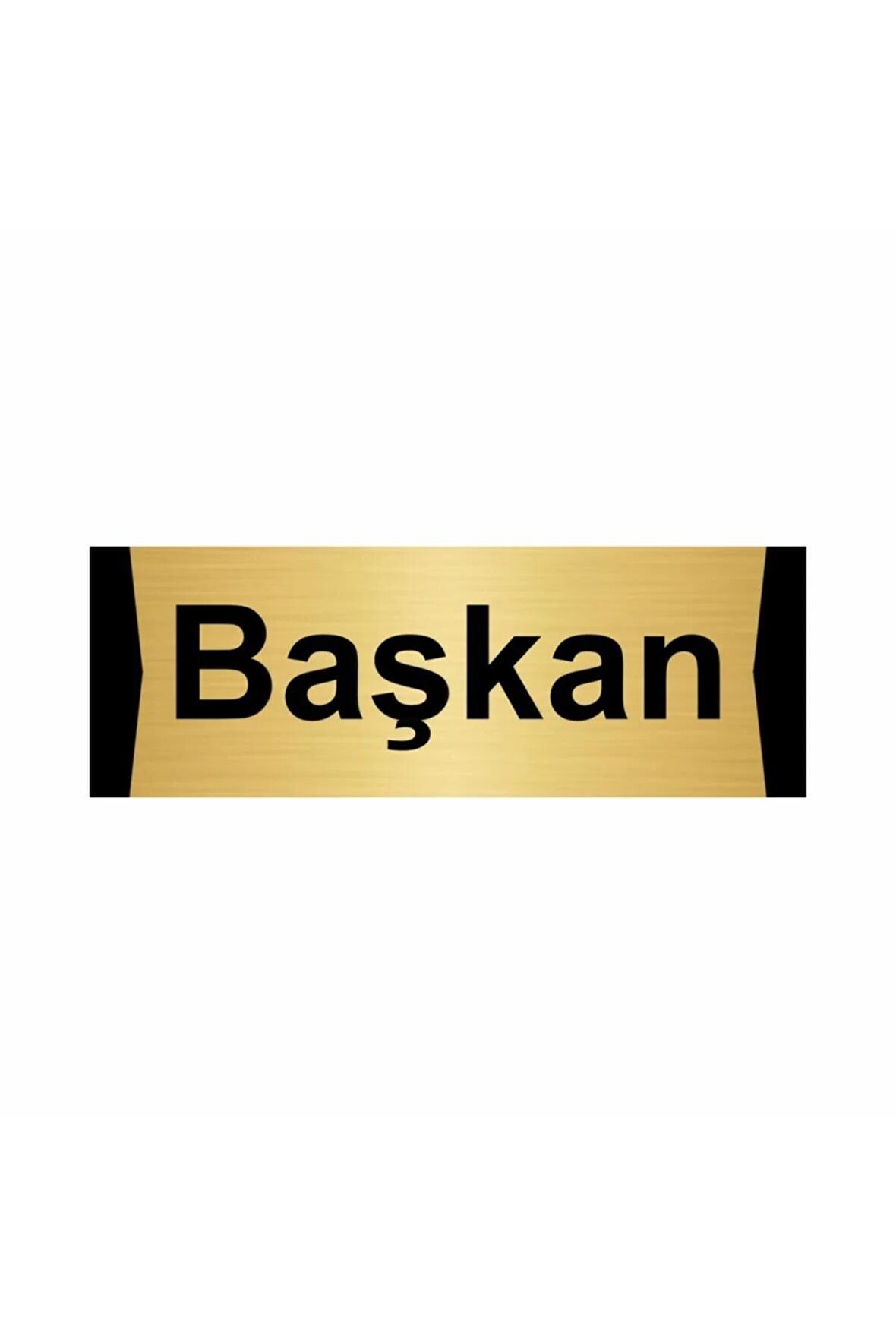 Başkan 10x20cm Altın Renk Metal Yönlendirme Levhası