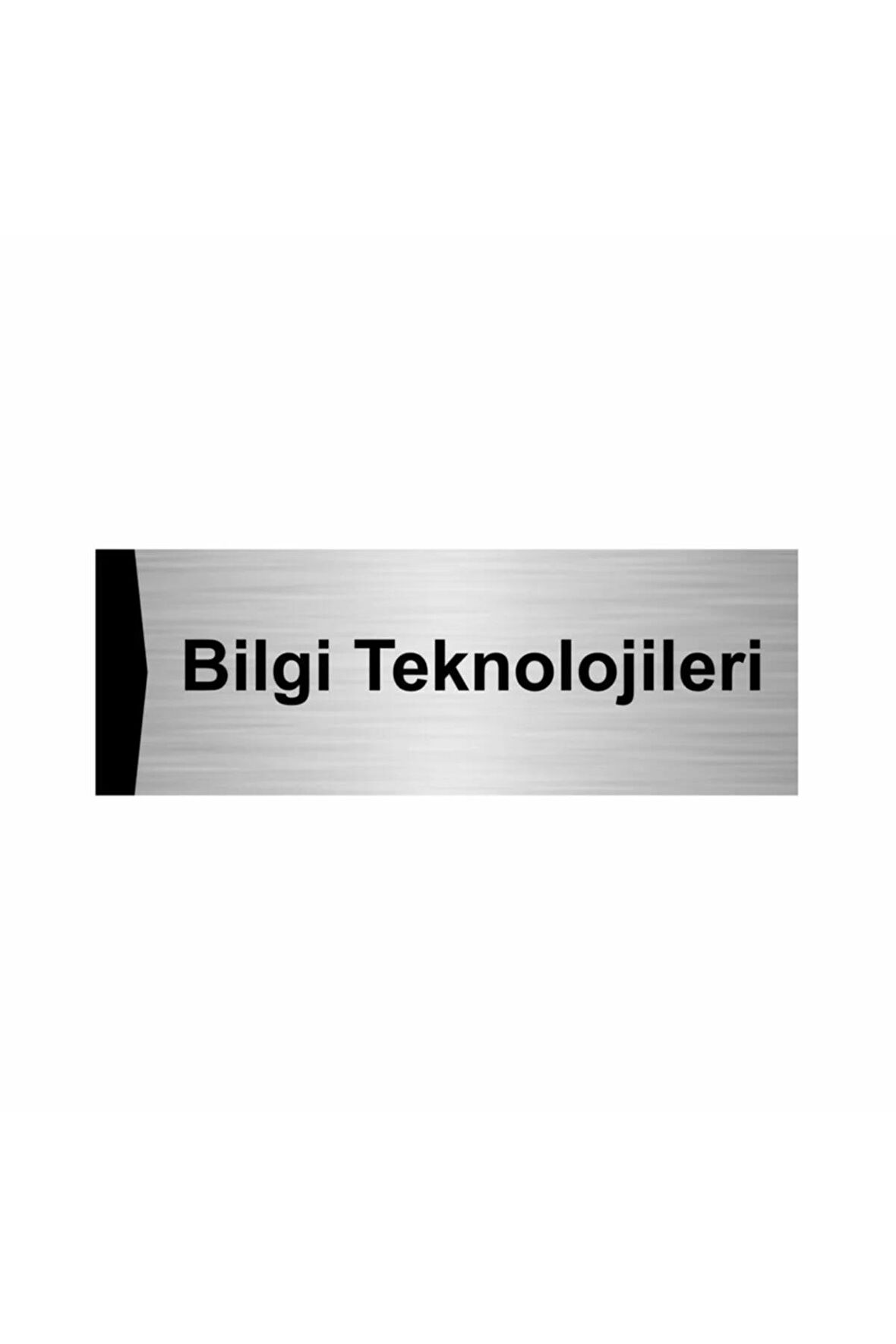 Bilgi Teknolojileri 5x20cm Gümüş Renk Metal Yönlendirme Levhası
