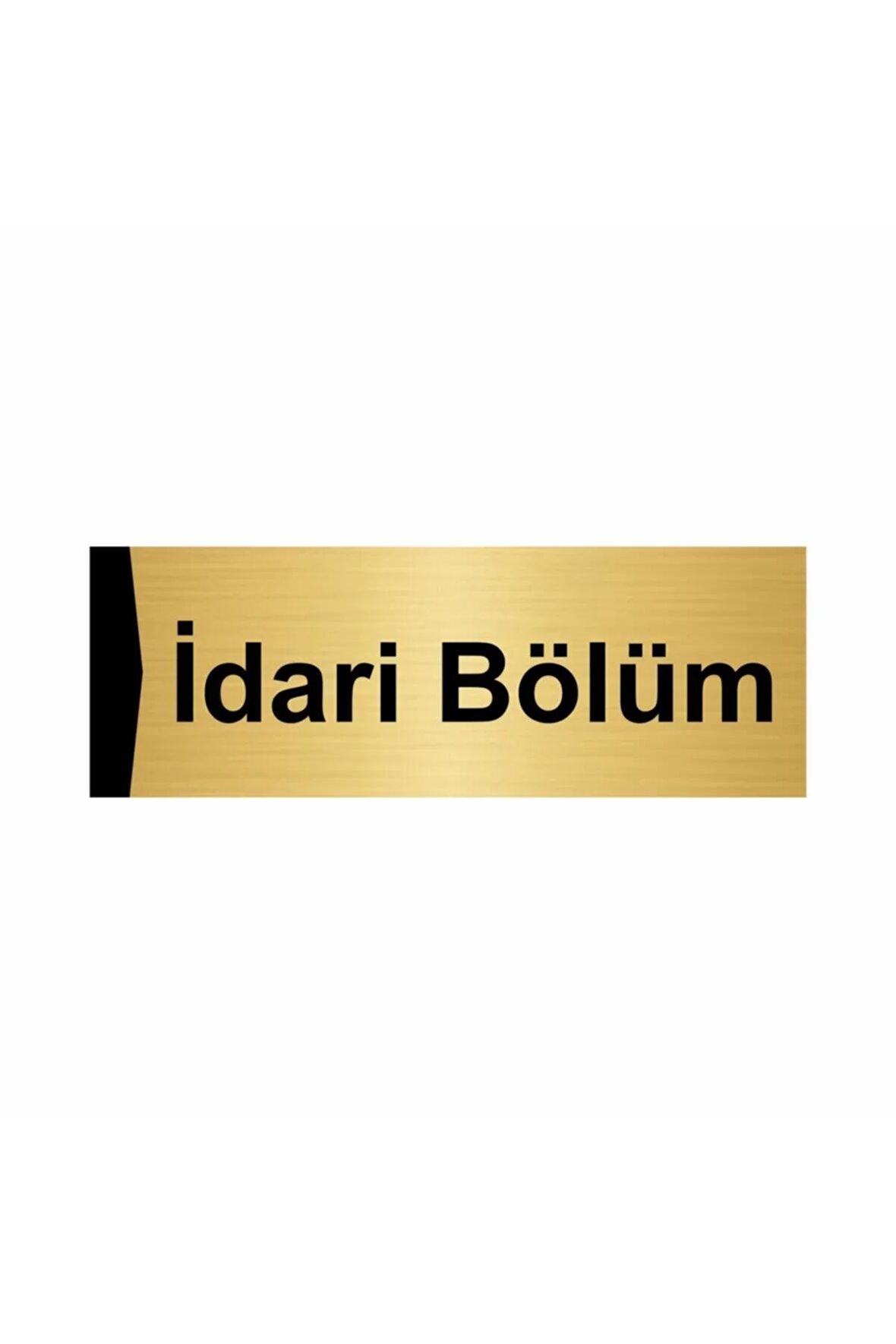 Idari Bölüm 5x20cm Altın Renk Metal Yönlendirme Levhası