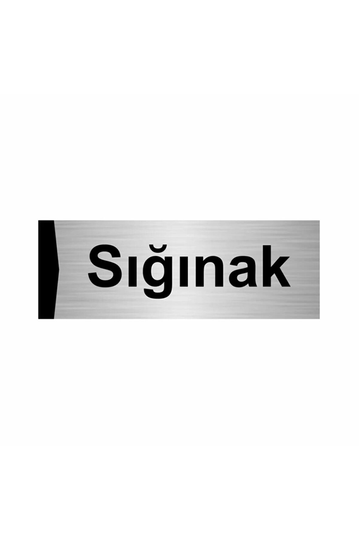 Sığınak 5x20cm Gümüş Renk Metal Yönlendirme Levhası