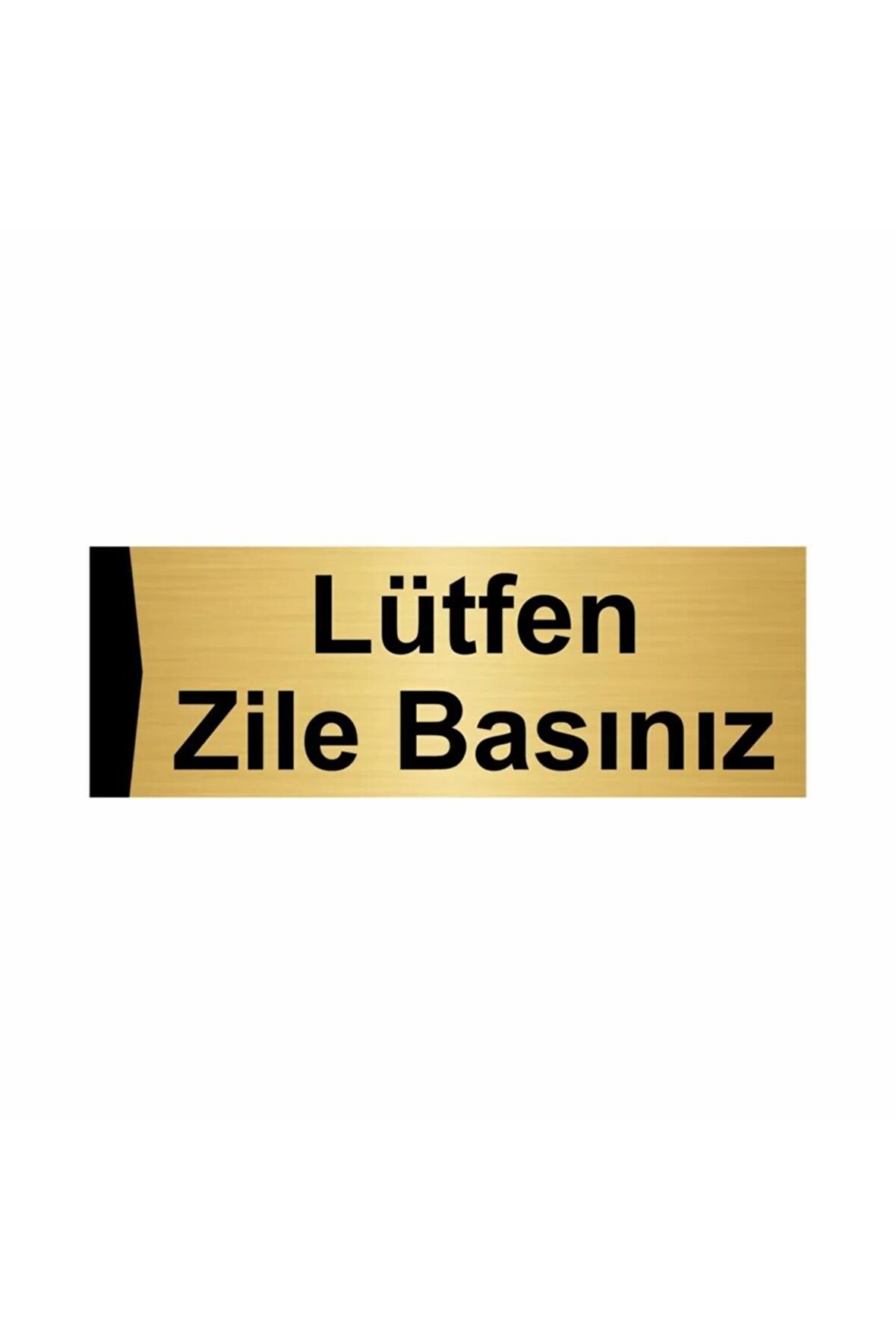 Lütfen Zile Basınız 5x20cm Altın Renk Metal Yönlendirme Levhası