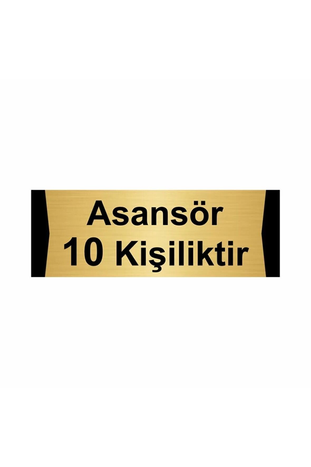 Asansör 10 Kişiliktir 5x20cm Altın Renk Metal Yönlendirme Levhası