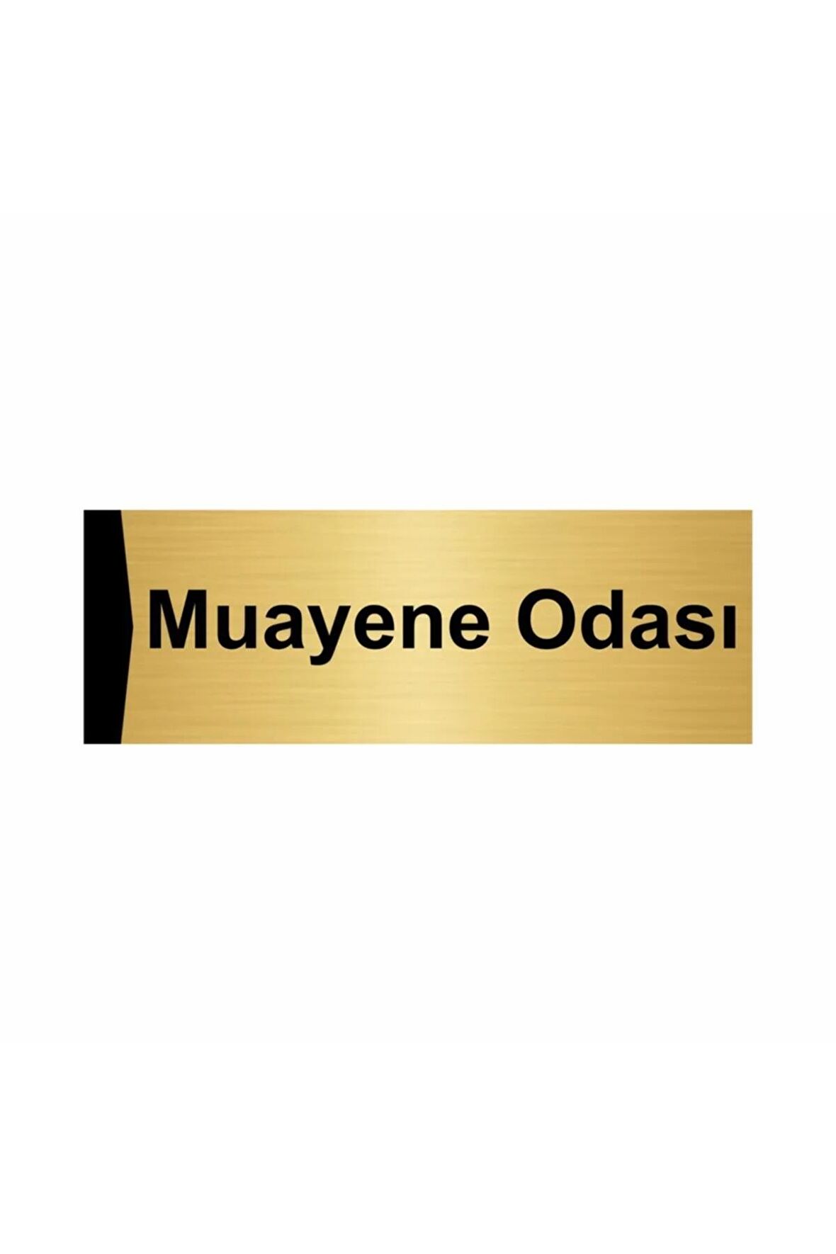 Muayene Odası 10x20cm Altın Renk Metal Yönlendirme Levhası