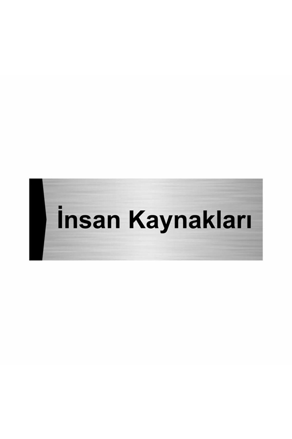 Insan Kaynakları 5x20cm Gümüş Renk Metal Yönlendirme Levhası