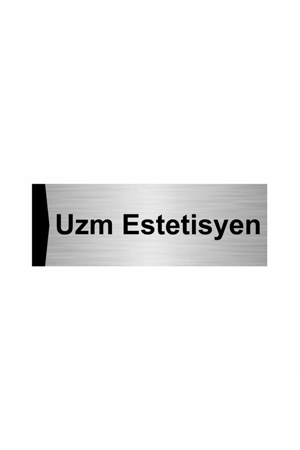 Uzm Estetisyen 7x20cm Gümüş Renk Metal Yönlendirme Levhası