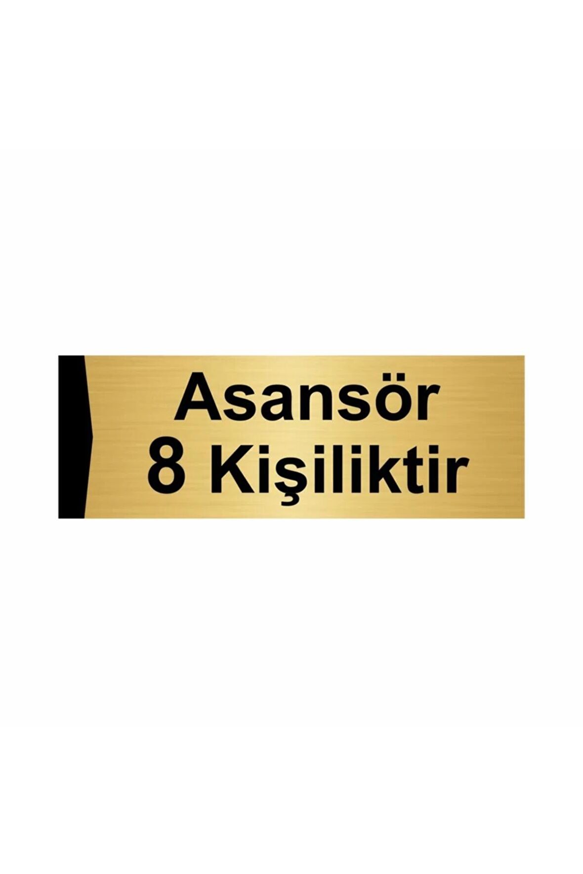 Asansör 8 Kişiliktir 7x20cm Altın Renk Metal Yönlendirme Levhası