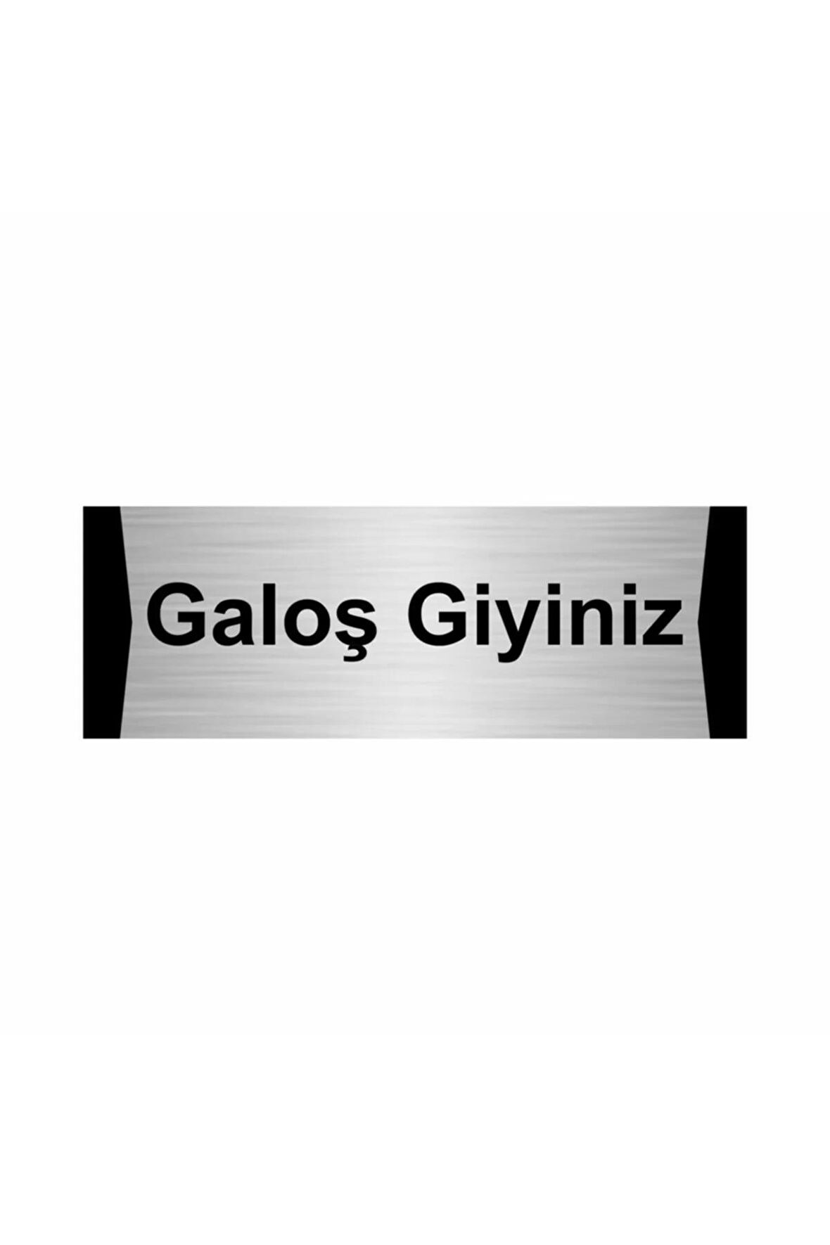 Galoş Giyiniz 10x20cm Gümüş Renk Metal Yönlendirme Levhası