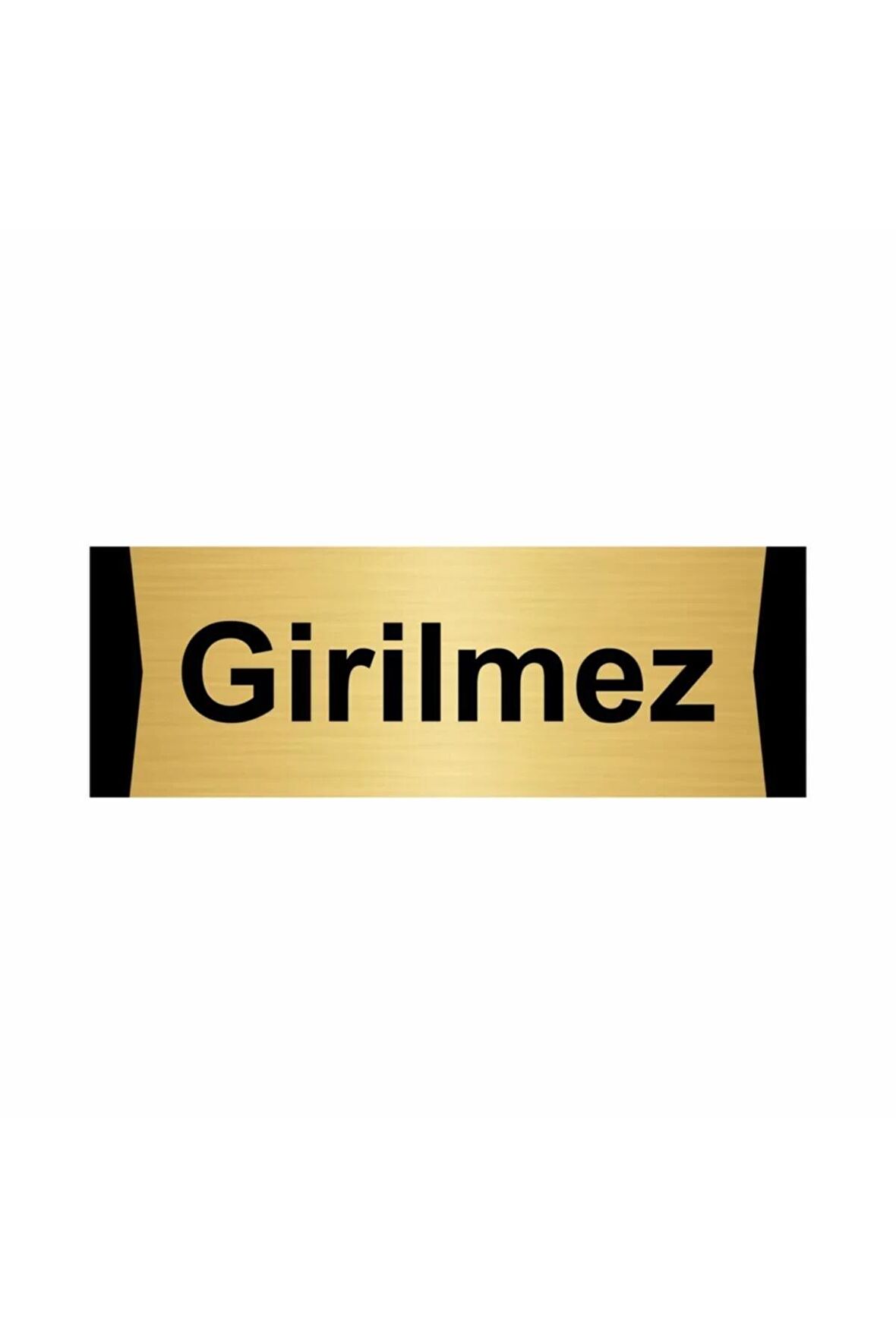 Girilmez 7x20cm Altın Renk Metal Yönlendirme Levhası