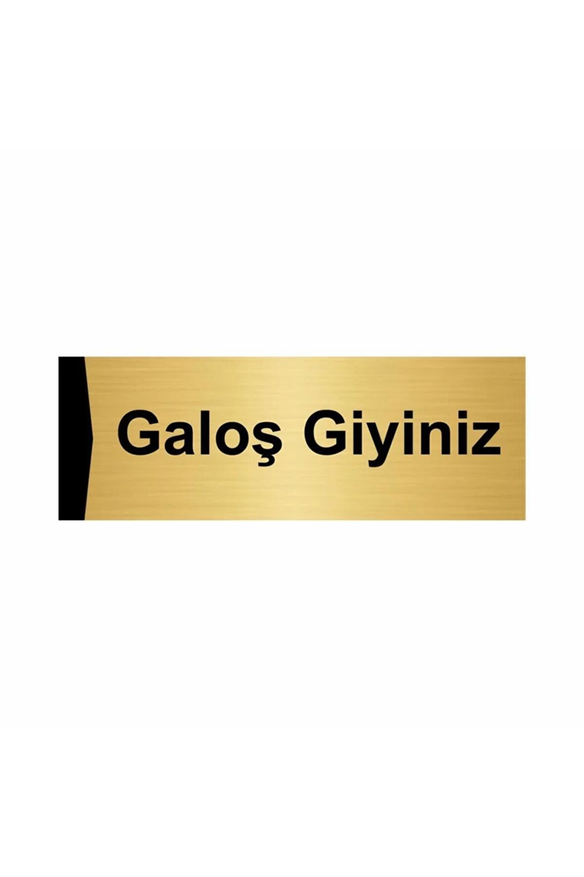 Galoş Giyiniz 7x20cm Altın Renk Metal Yönlendirme Levhası