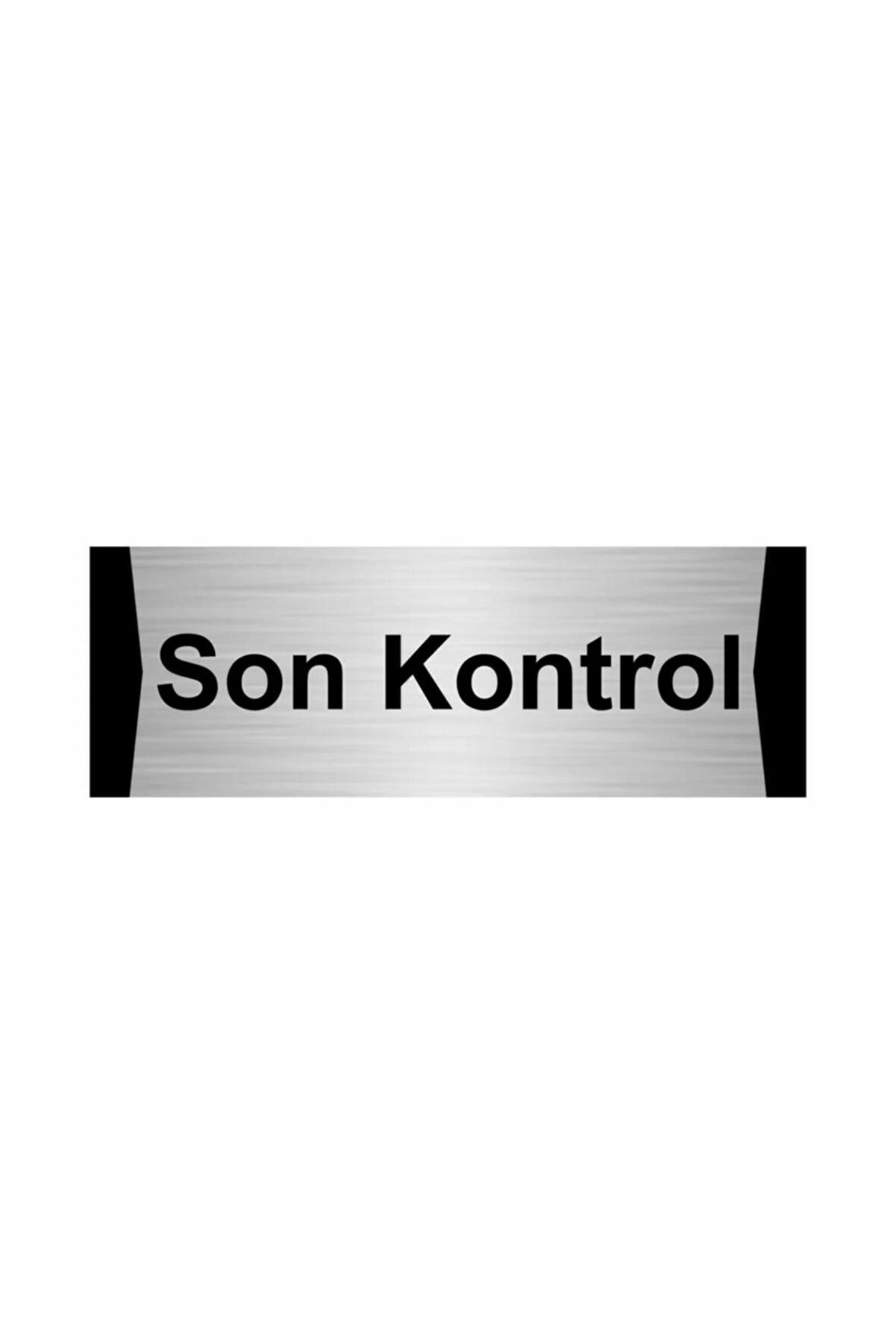 Son Kontrol 5x20cm Gümüş Renk Metal Yönlendirme Levhası