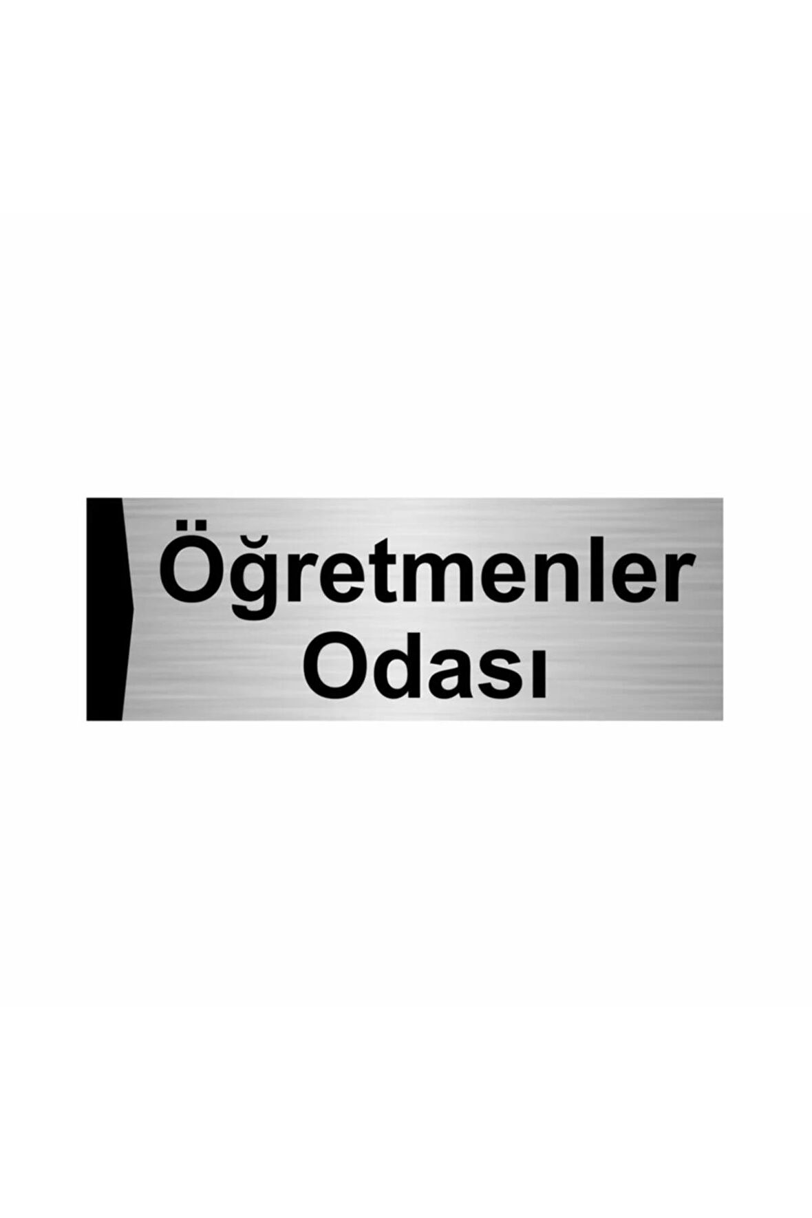 Öğretmenler Odası 5x20cm Gümüş Renk Metal Yönlendirme Levhası