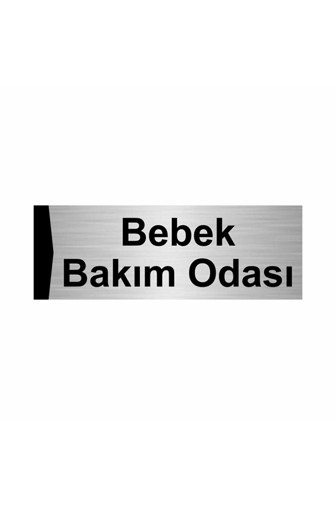 Bebek Bakım Odası 5x20cm Gümüş Renk Metal Yönlendirme Levhası