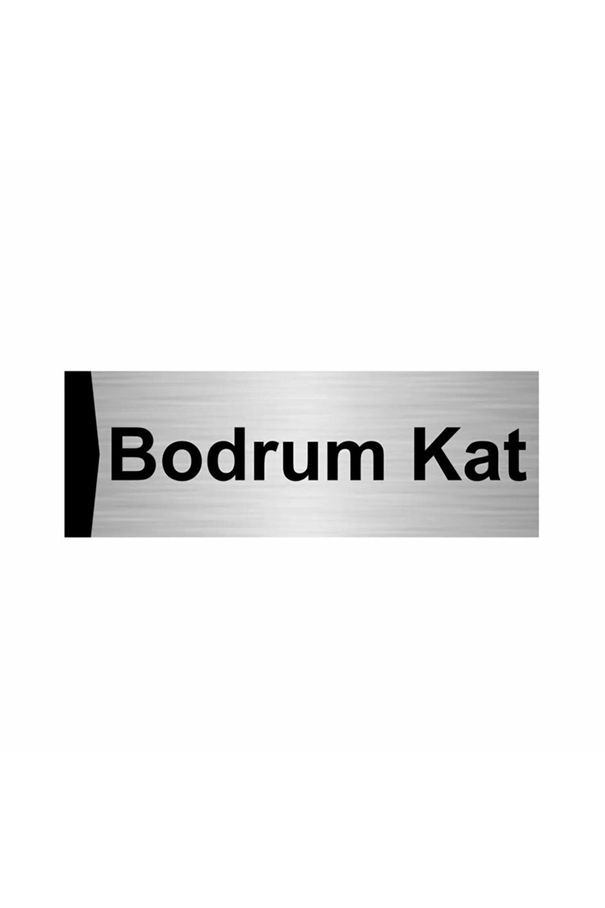 Bodrum Kat 5x20cm Gümüş Renk Metal Yönlendirme Levhası