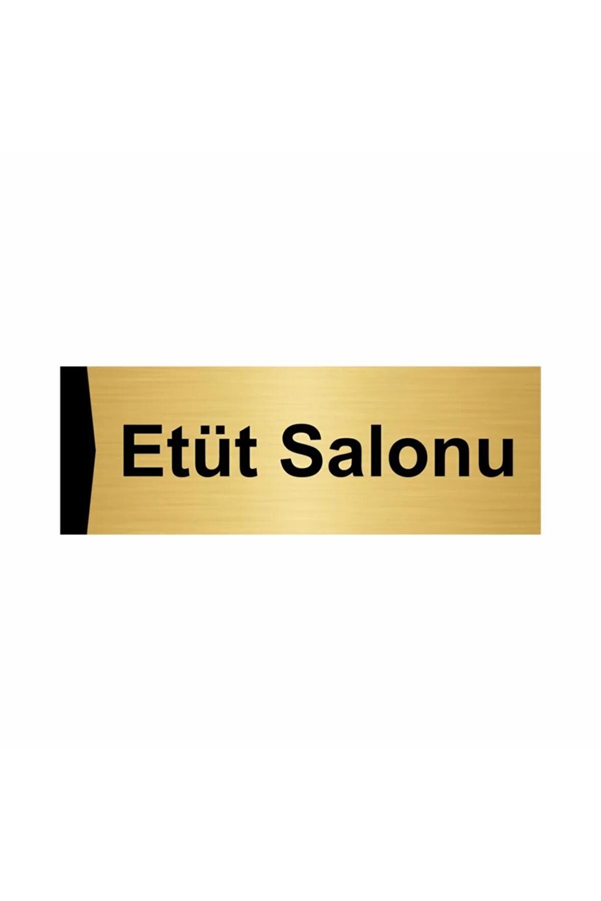 Etüt Salonu 7x20cm Altın Renk Metal Yönlendirme Levhası