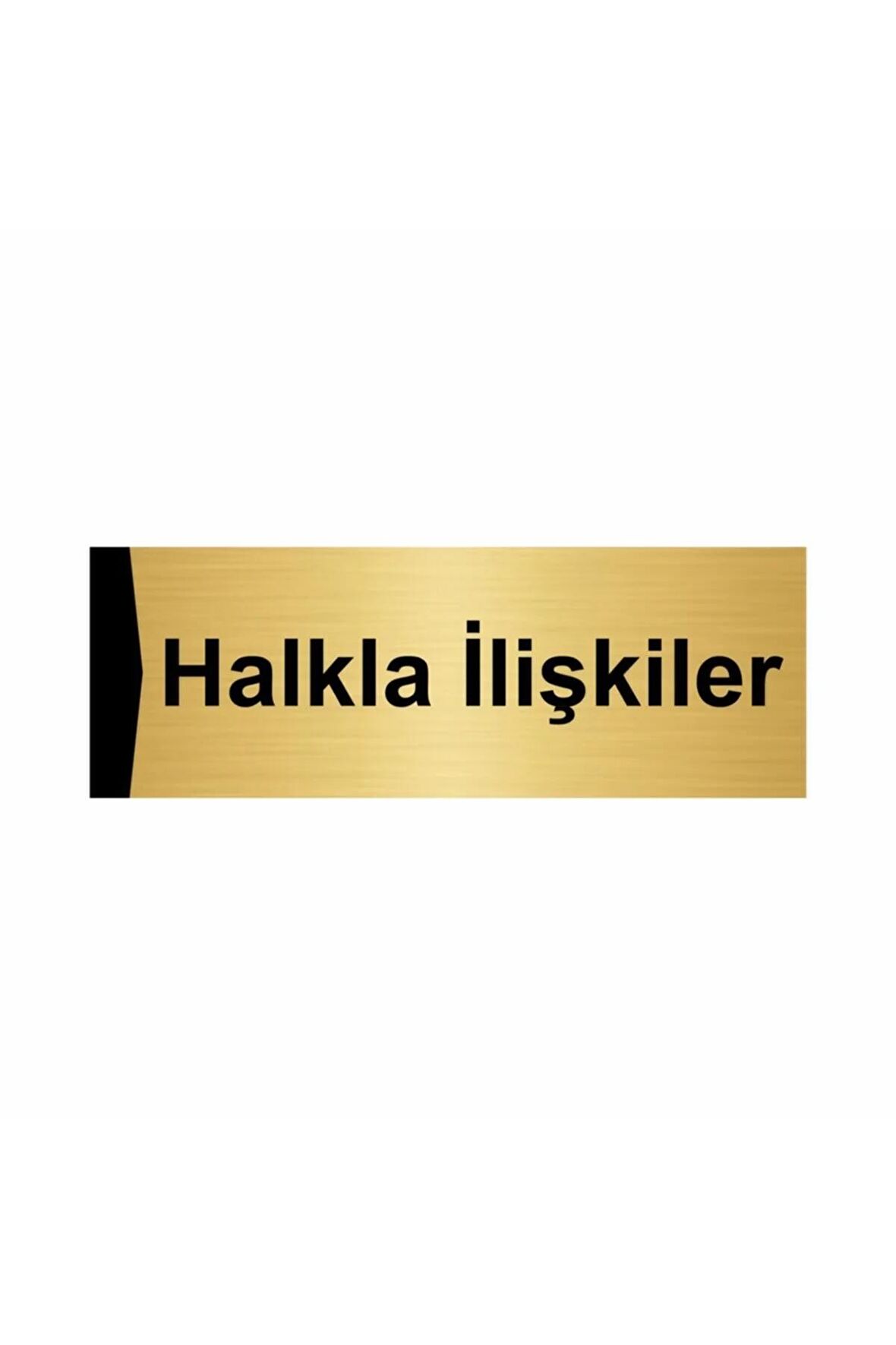 Halkla Ilişkiler 5x20cm Altın Renk Metal Yönlendirme Levhası