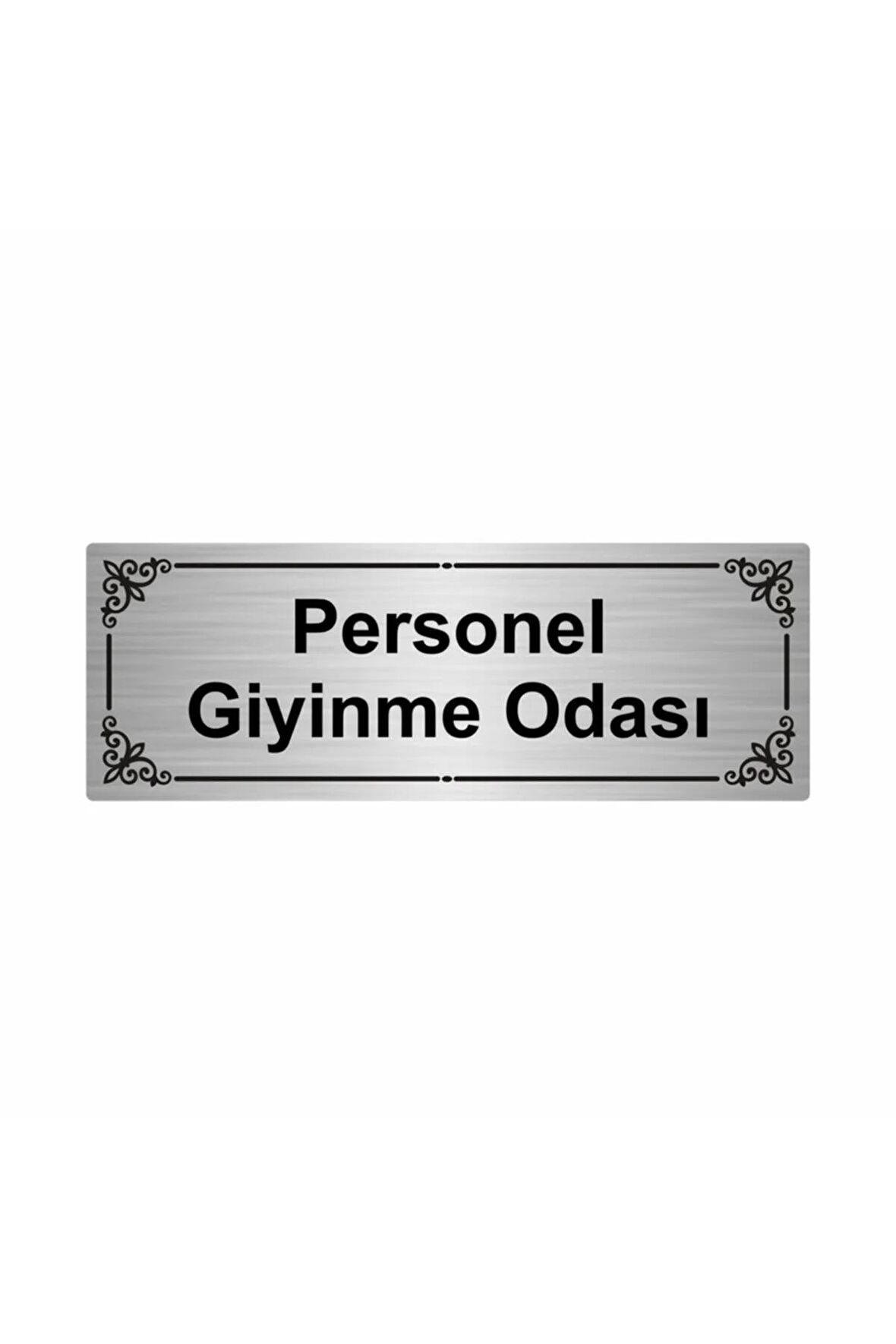 Personel Giyinme Odası 7x20cm Gümüş Renk Metal Yönlendirme Levhası