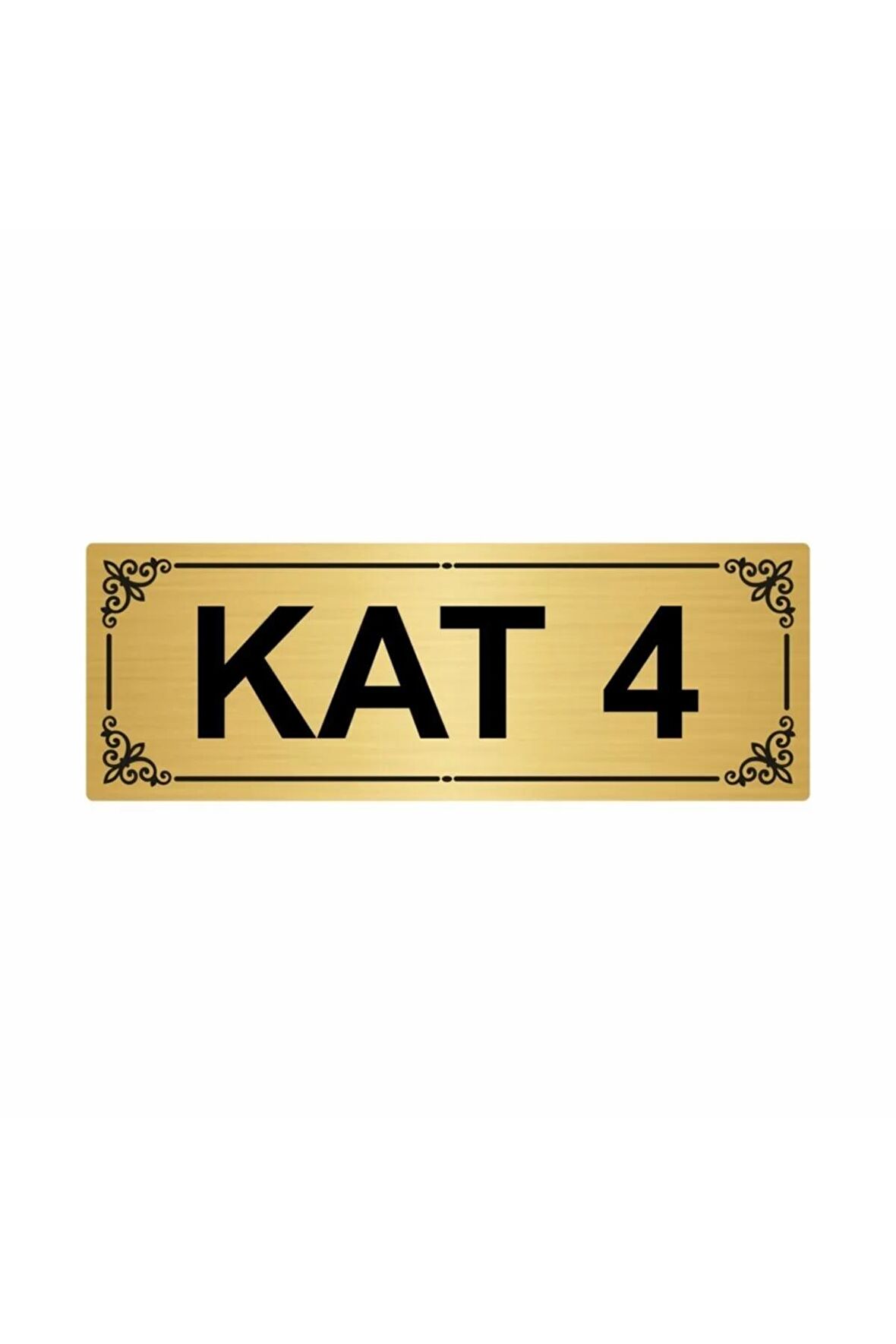 Kat 4 7x20cm Altın Renk Metal Yönlendirme Levhası