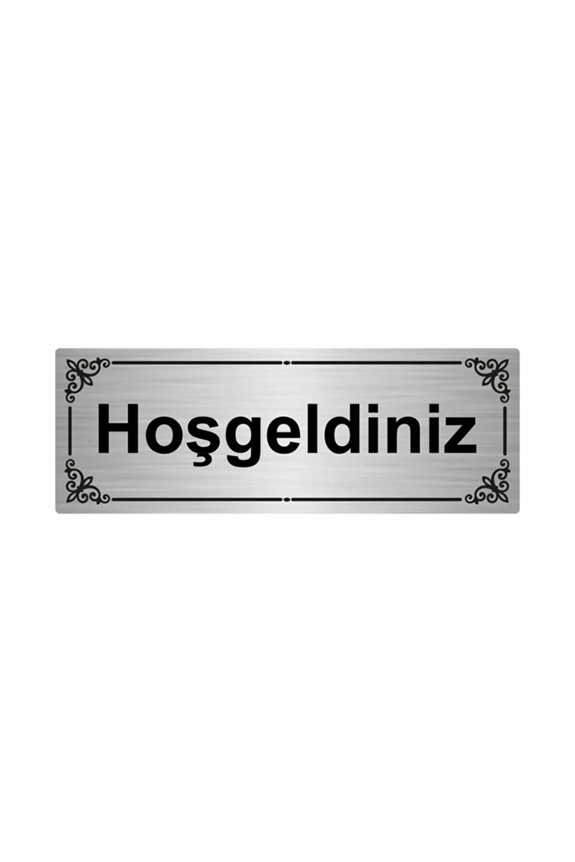 Hoşgeldiniz 7x20cm Gümüş Renk Metal Yönlendirme Levhası