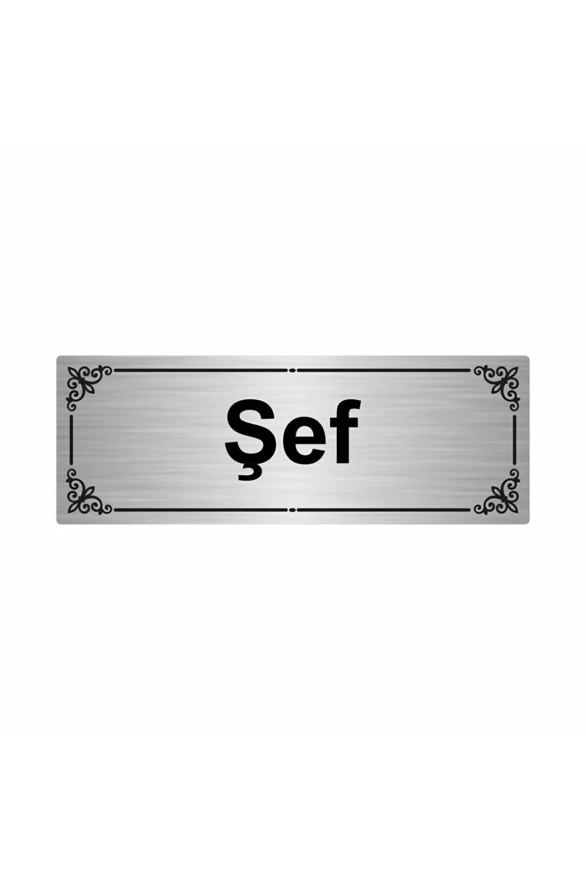 Şef 7x20cm Gümüş Renk Metal Yönlendirme Levhası