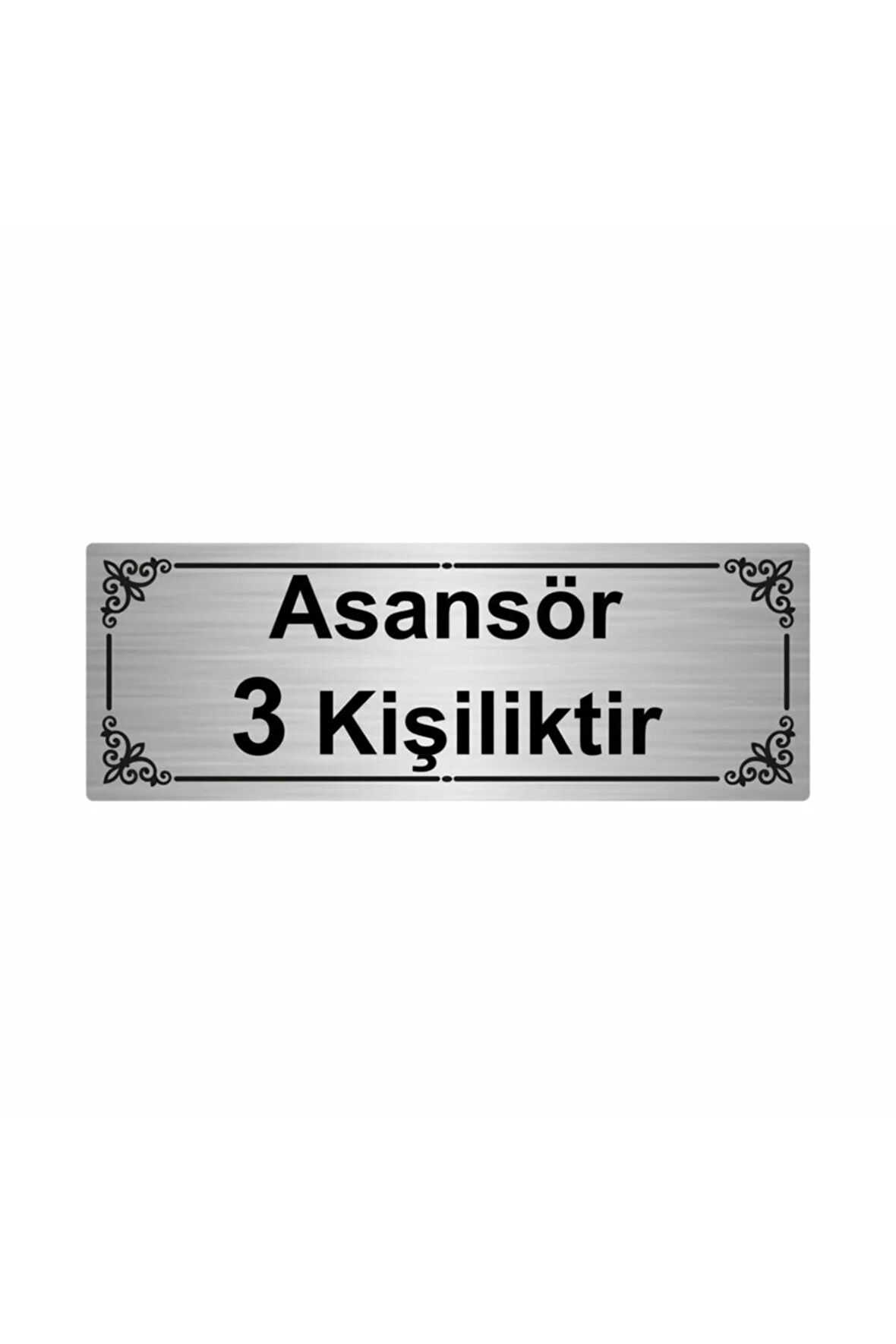 Asansör 3 Kişiliktir 7x20cm Gümüş Renk Metal Yönlendirme Levhası