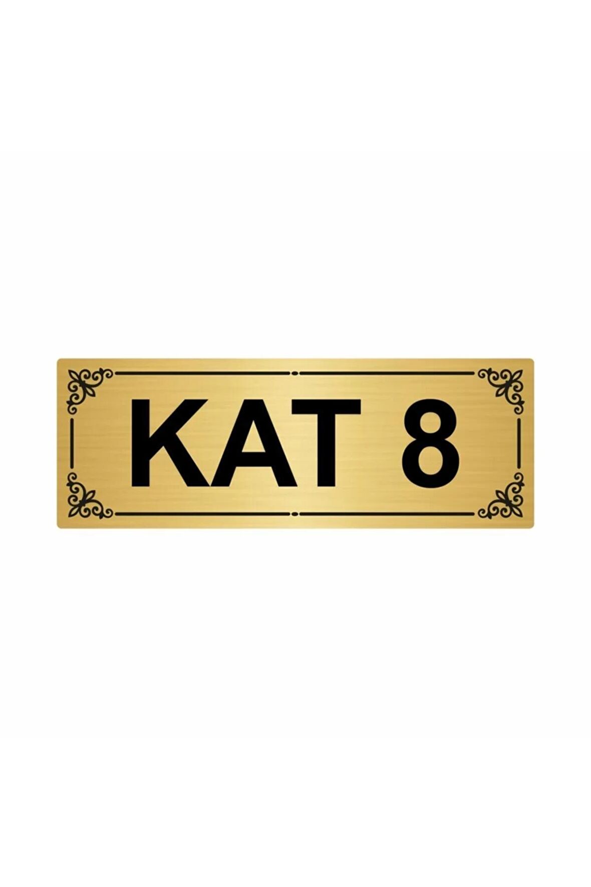 Kat 8 7x20cm Altın Renk Metal Yönlendirme Levhası