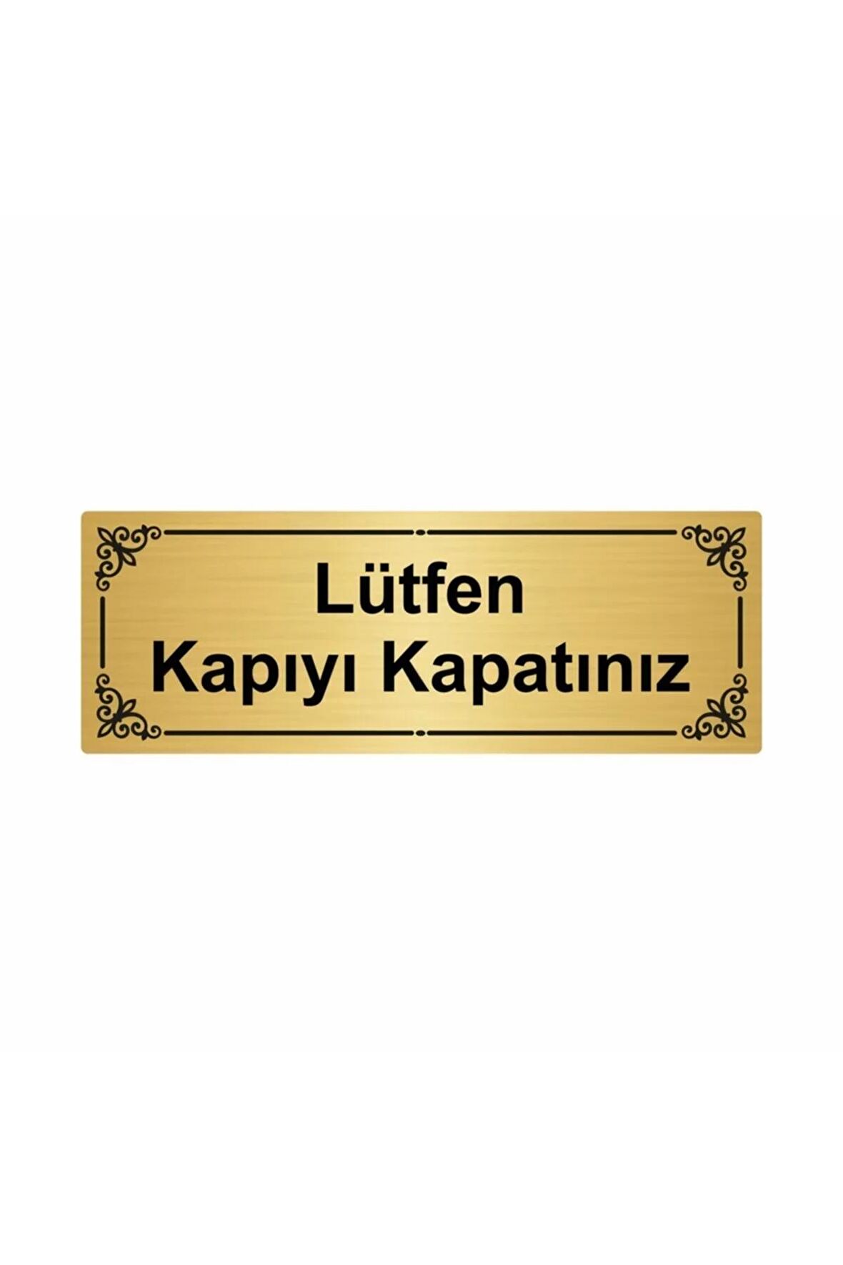 Lütfen Kapıyı Kapatınız 7x20cm Altın Renk Metal Yönlendirme Levhası