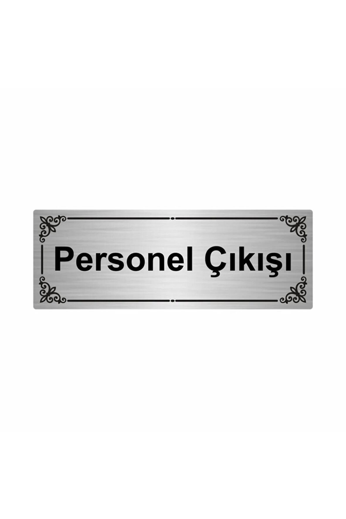 Personel Çıkışı 7x20cm Gümüş Renk Metal Yönlendirme Levhası