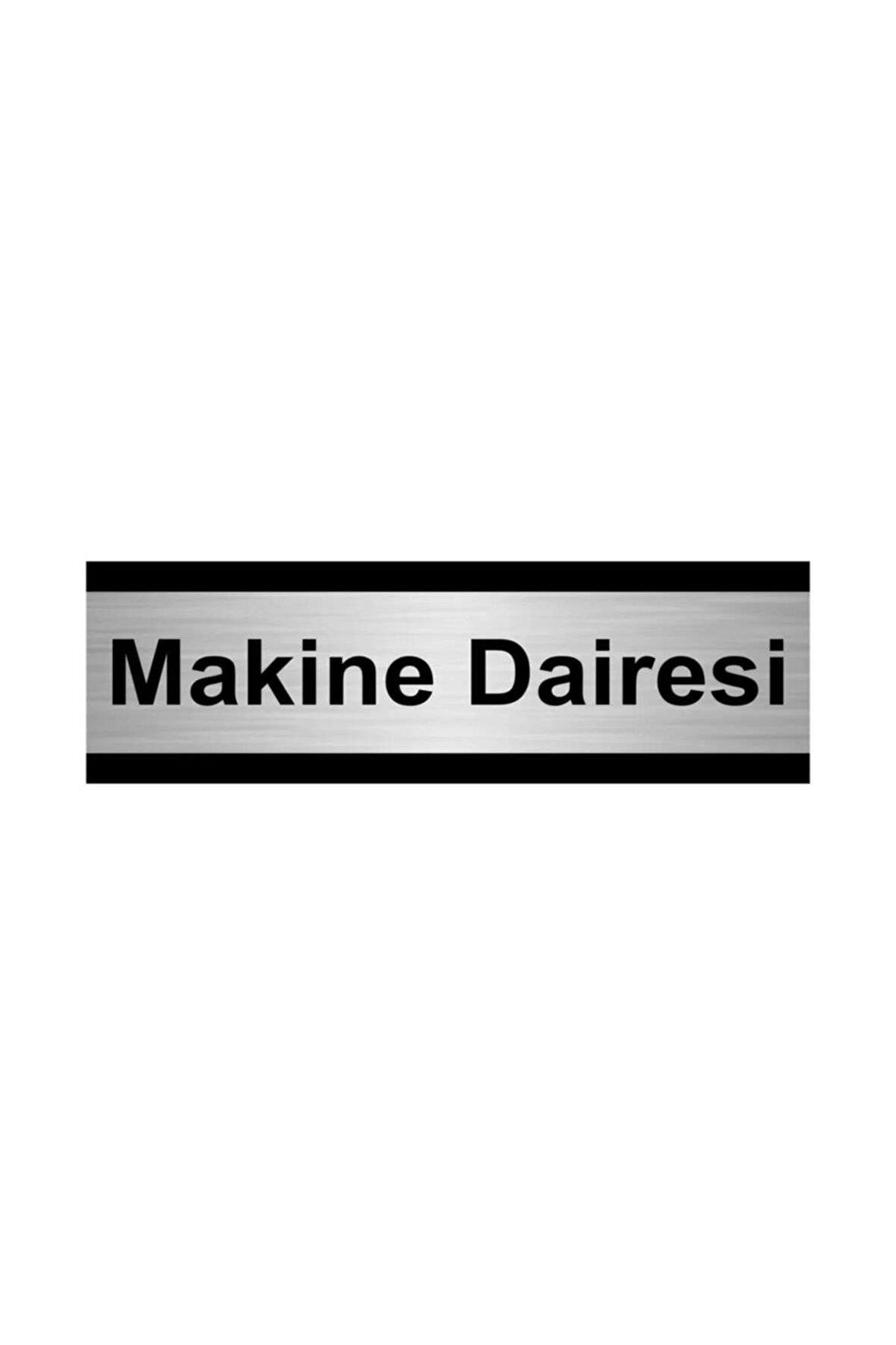 Makine Dairesi 5x20cm Gümüş Renk Metal Yönlendirme Levhası