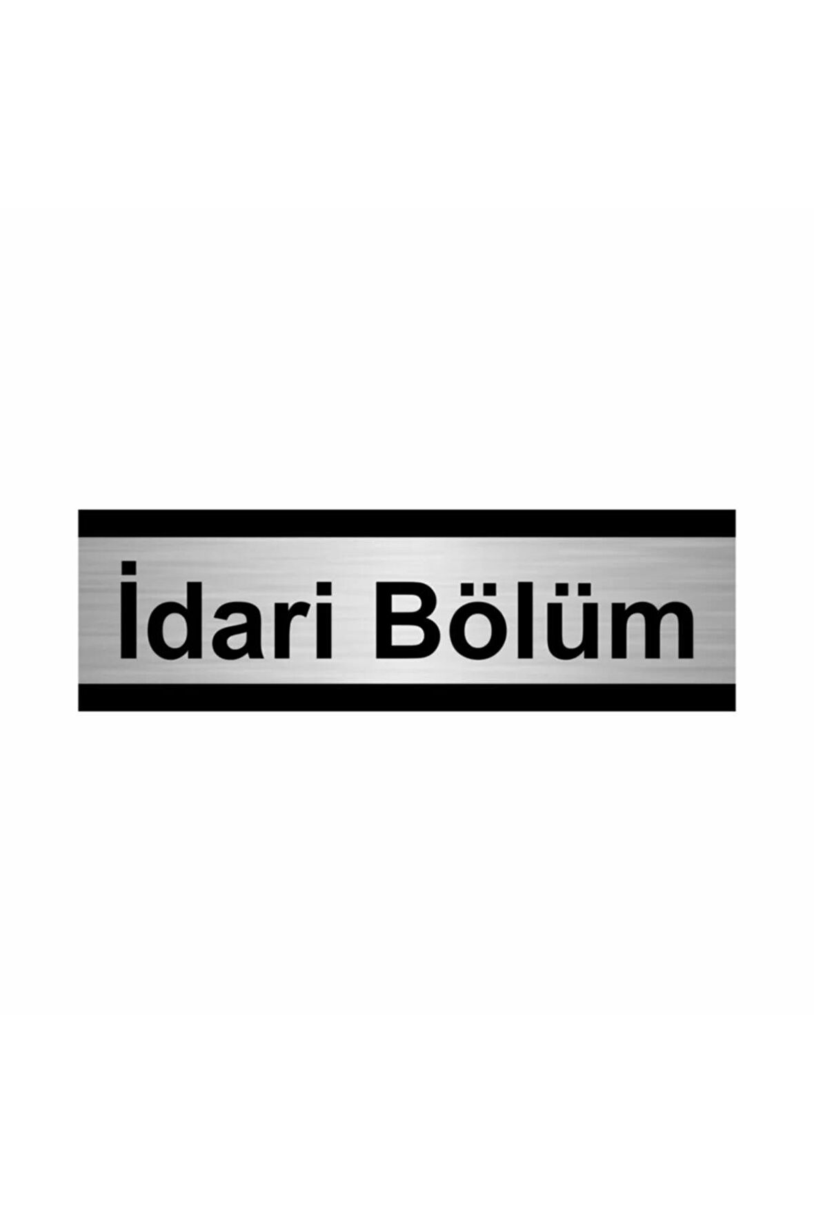 Idari Bölüm 5x20cm Gümüş Renk Metal Yönlendirme Levhası