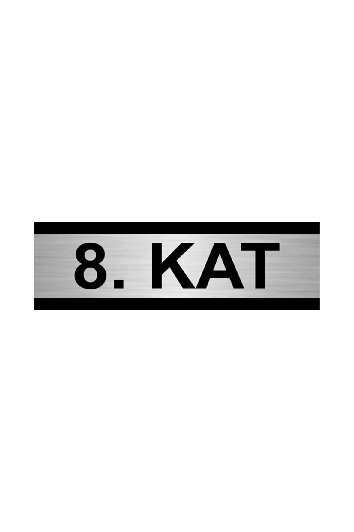 8. Kat 5x20cm Gümüş Renk Metal Yönlendirme Levhası