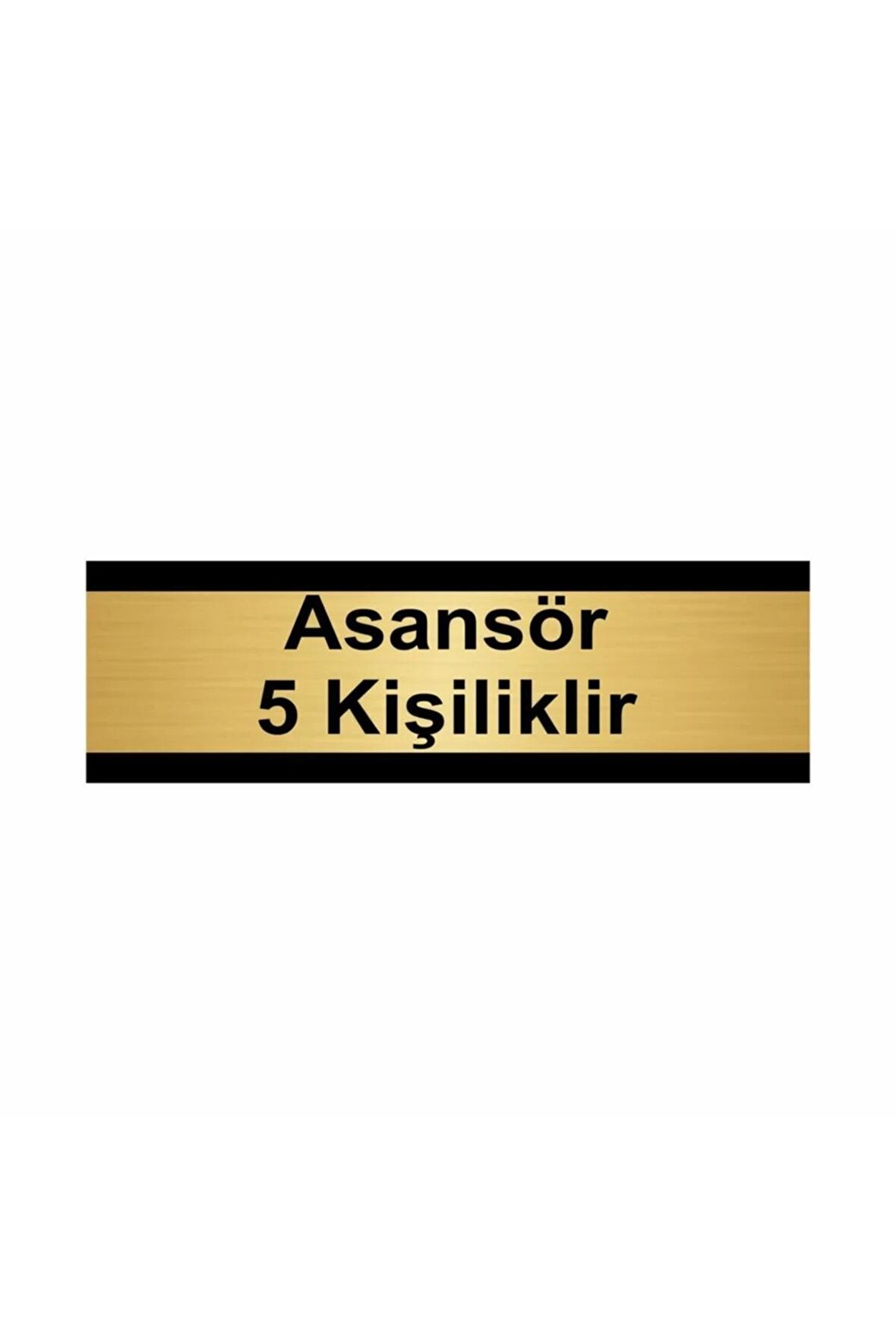 Asansör 5 Kişiliktir 10x20cm Altın Renk Metal Yönlendirme Levhası