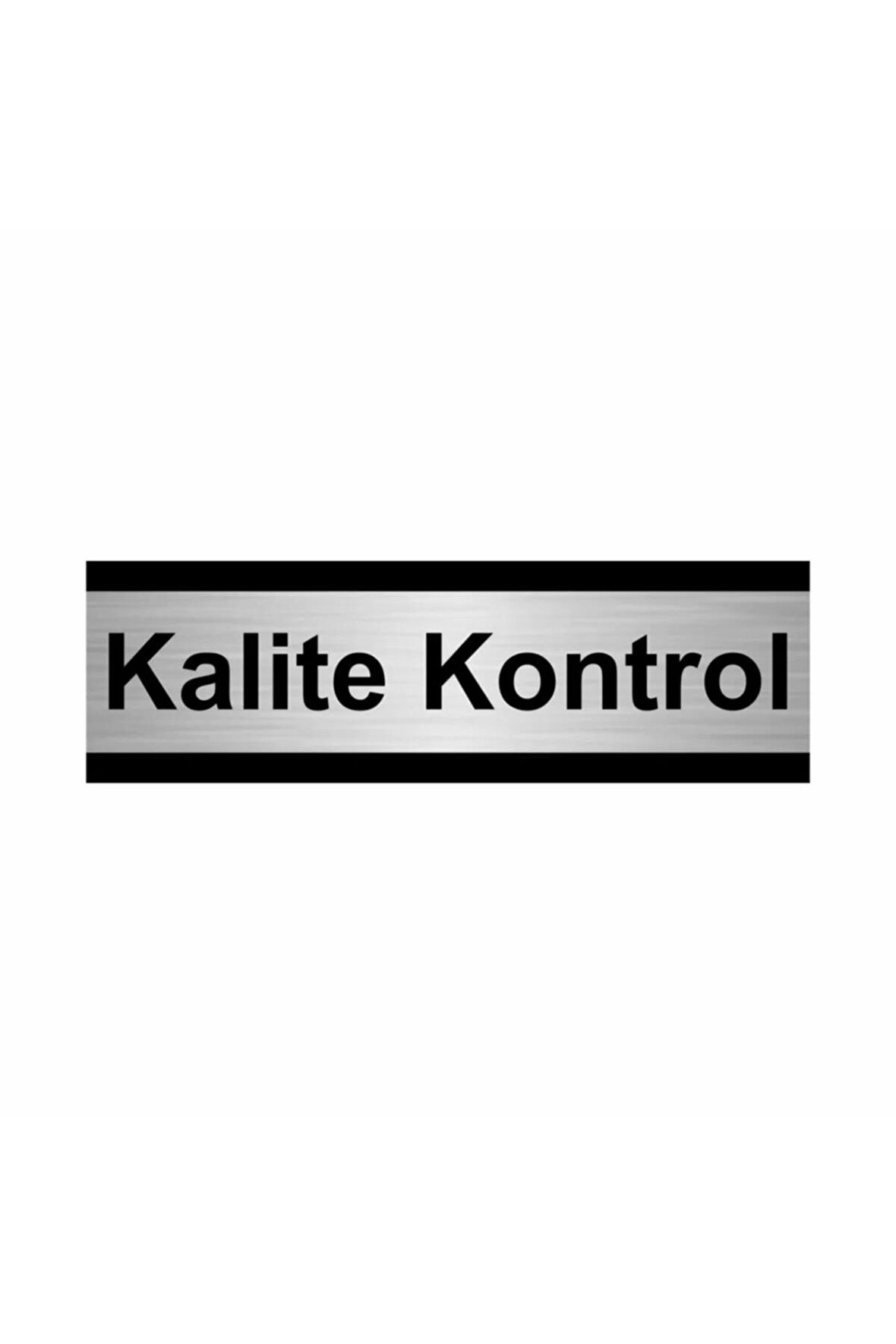 Kalite Kontrol 5x20cm Gümüş Renk Metal Yönlendirme Levhası