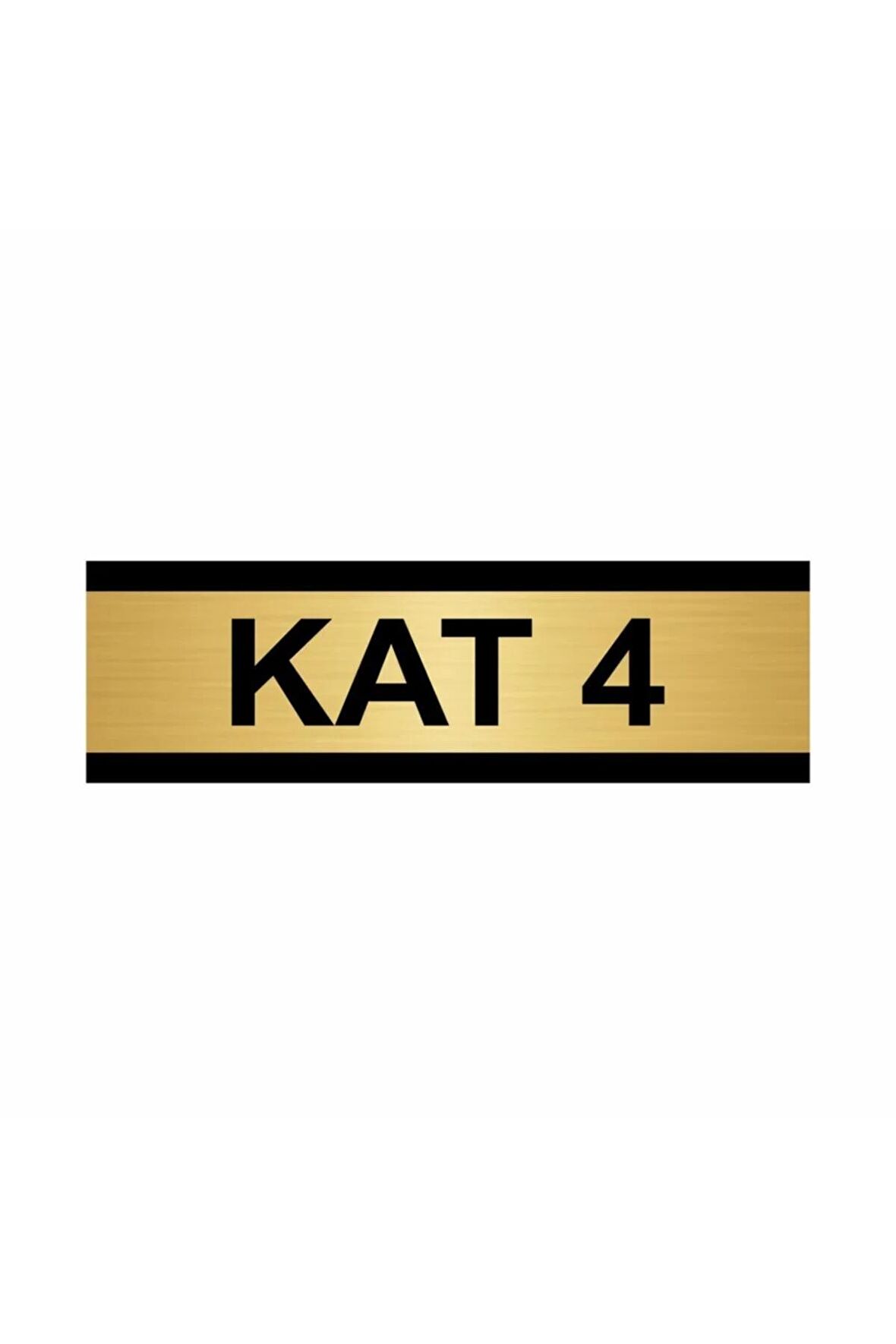Kat 4 7x20cm Altın Renk Metal Yönlendirme Levhası
