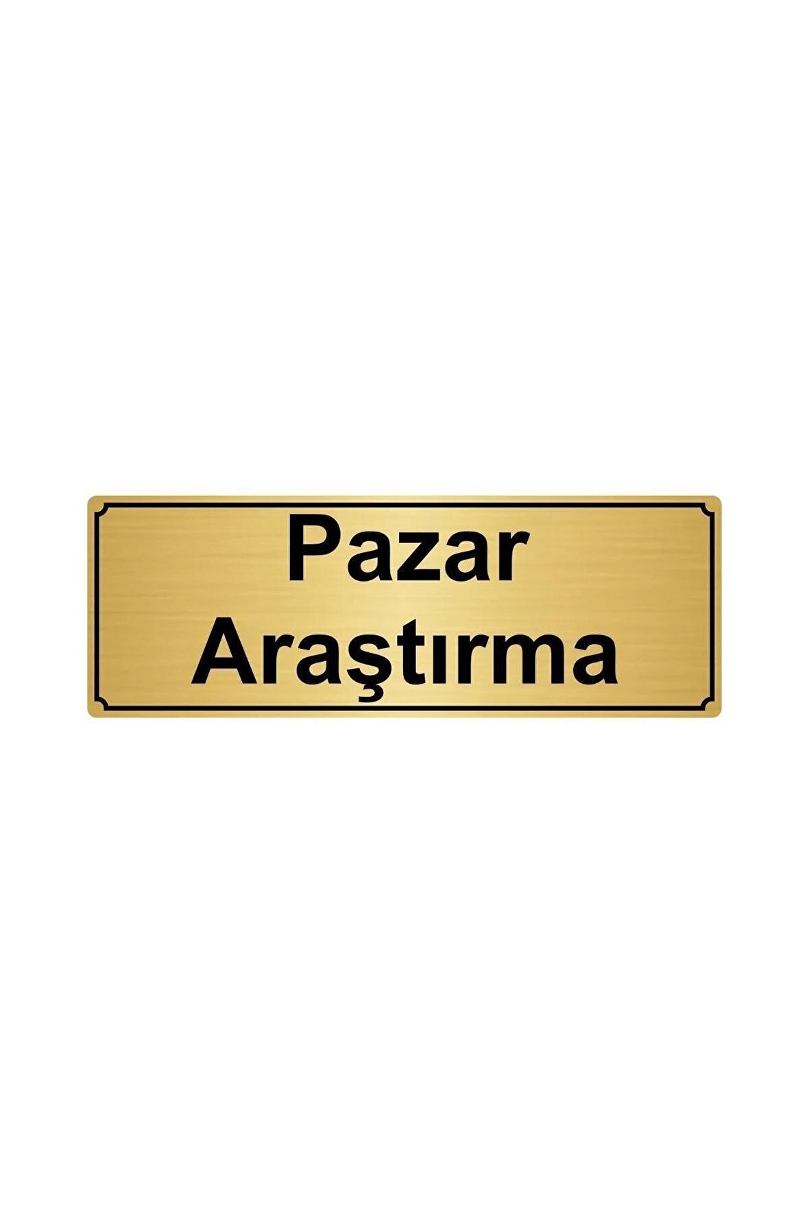 Pazar Araştırma Yönlendirme Levhası 10cmx20cm Altın Renk Metal
