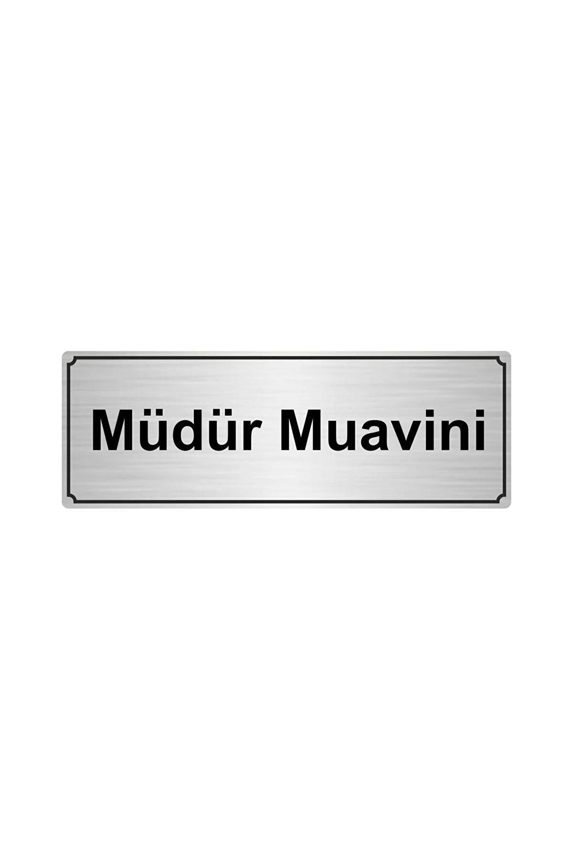 Müdür Muavini Yönlendirme Levhası 7cmx20cmgümüş Renk Metal