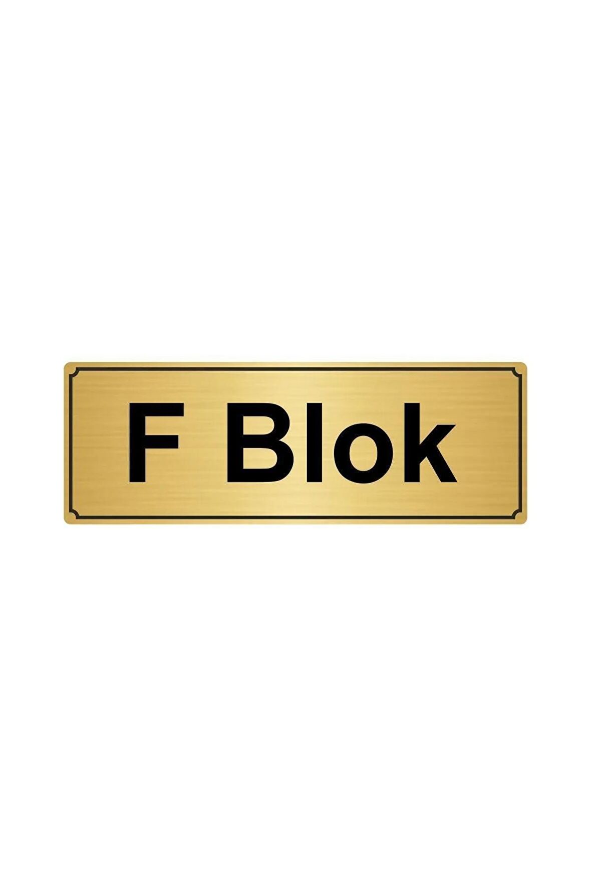 Altın Renk Metal F Blok Yönlendirme Levhası 7cmx20cm