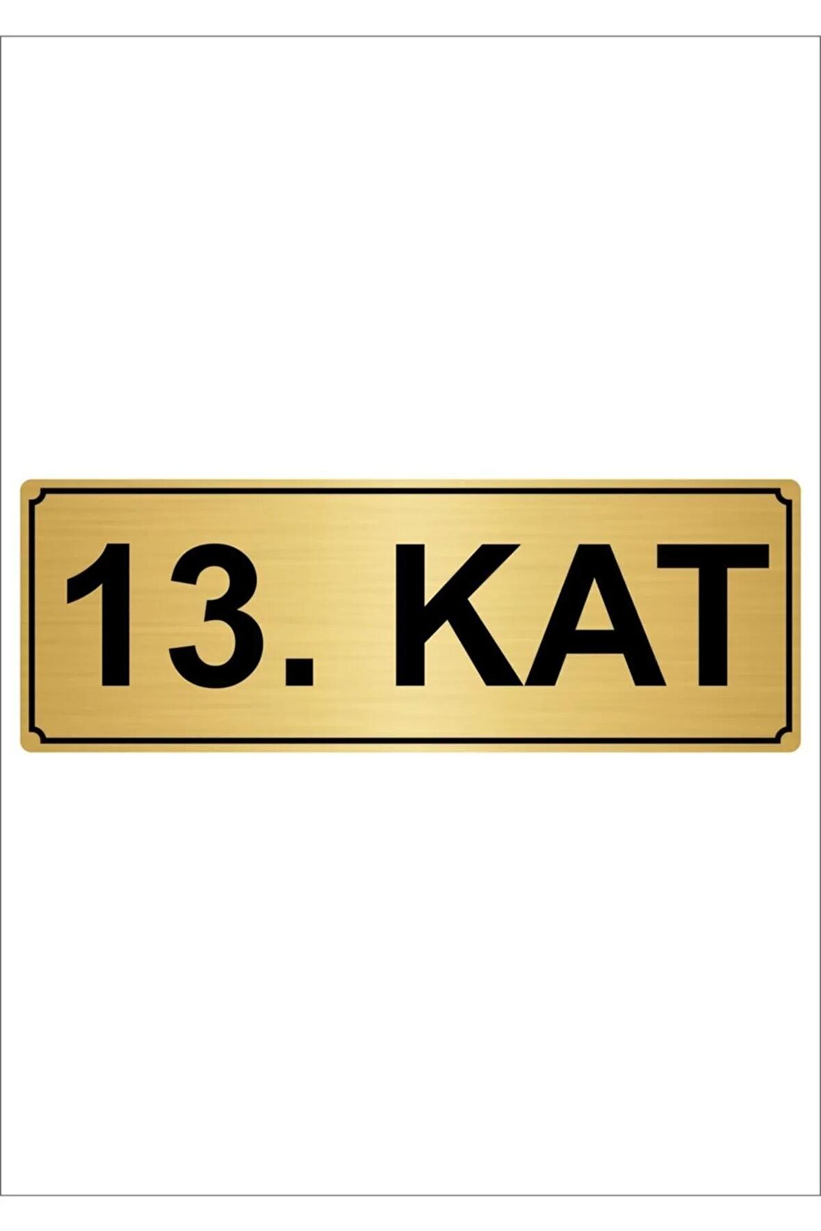 13.kat 7cmx20cm Metal Yönlendirme Levhası Altın Renk