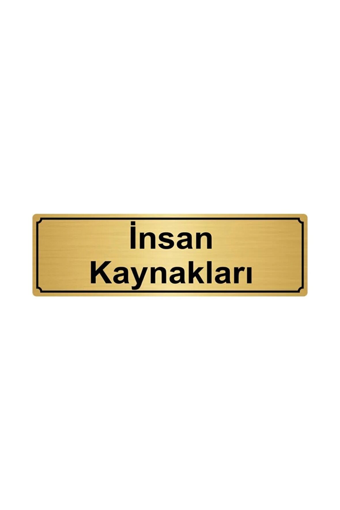 Insan Kaynakları Yönlendirme Levhası 5cmx20cm Altın Renk Metal