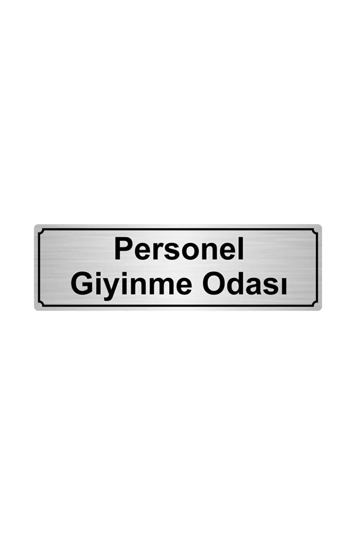 Personel Giyinme Odası Yönlendirme Levhası 10cmx20cm Gümüş Renk Metal