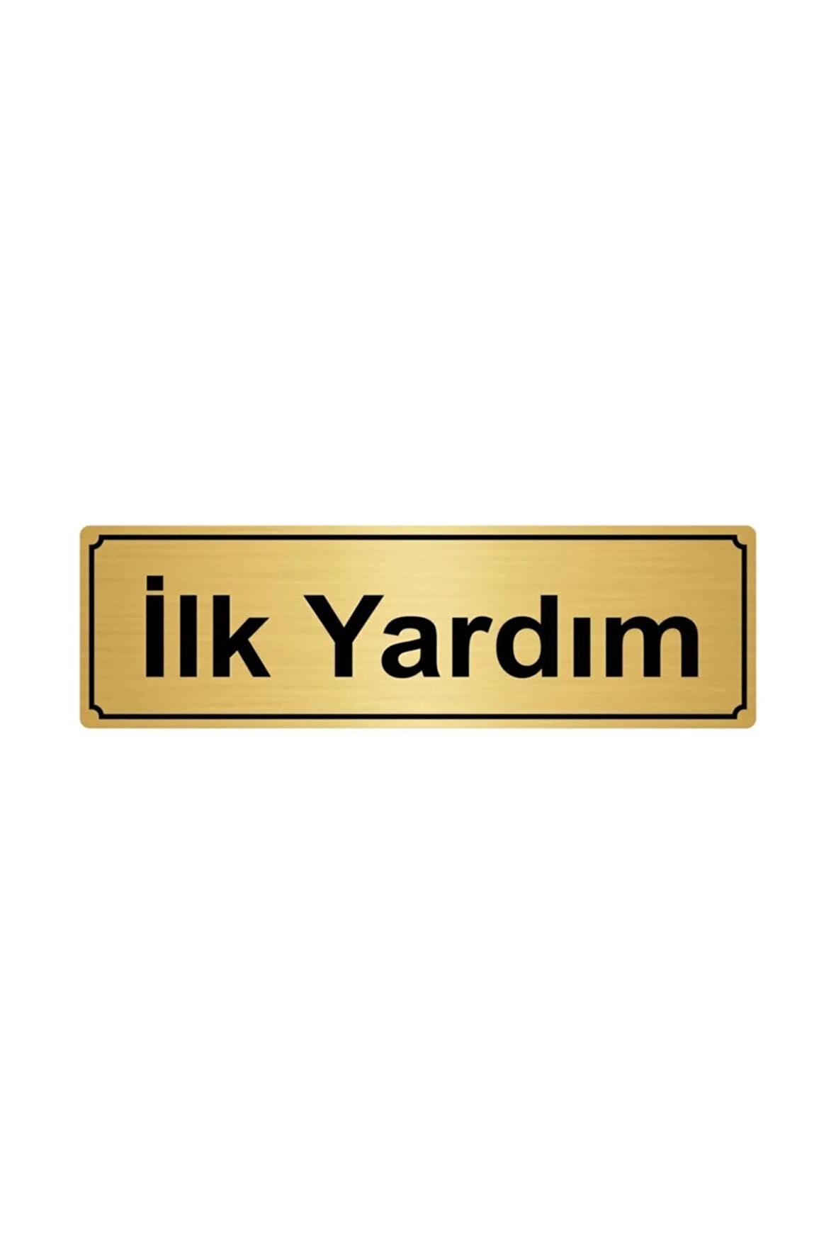 Ilk Yardım Yönlendirme Levhası 10cmx20cm Altın Renk Metal