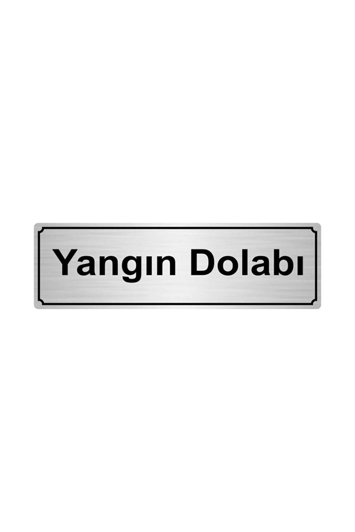 Yangın Dolabı Yönlendirme Levhası 10cmx20cm Gümüş Renk Metal